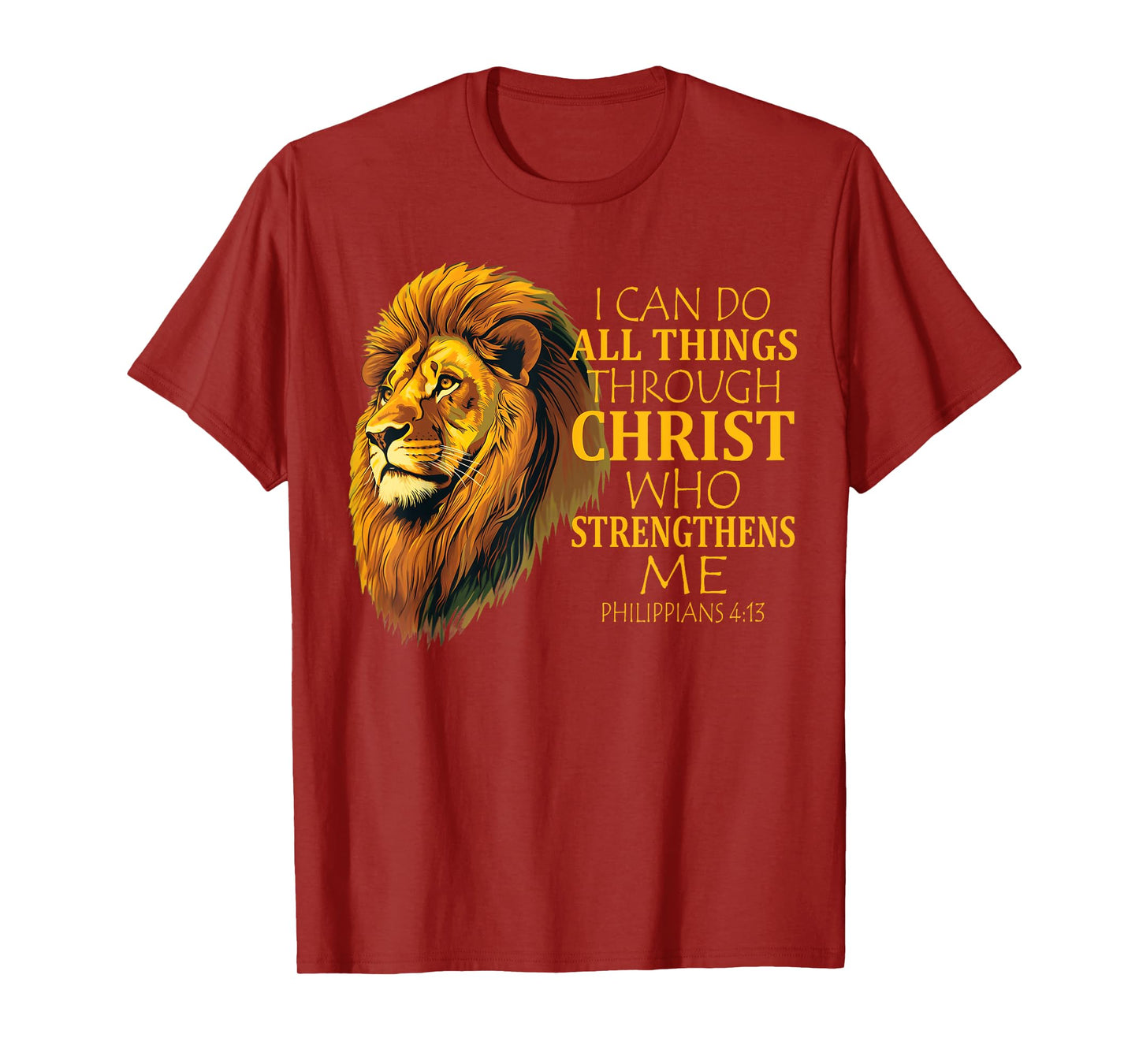 I Can Do All Things Through Christ Christian Lion Faith T-Shirt