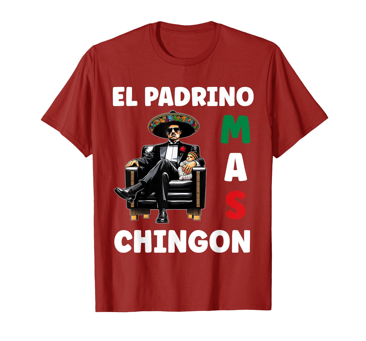 Funny Mexican Baptism Design - El Padrino Mas Chingon T-Shirt