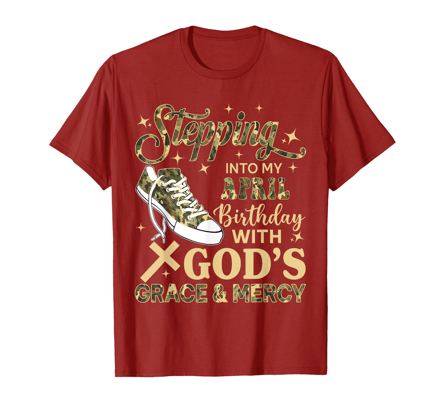 Stepping Into My April Birthday Women Girl Camo Sneakers T-Shirt