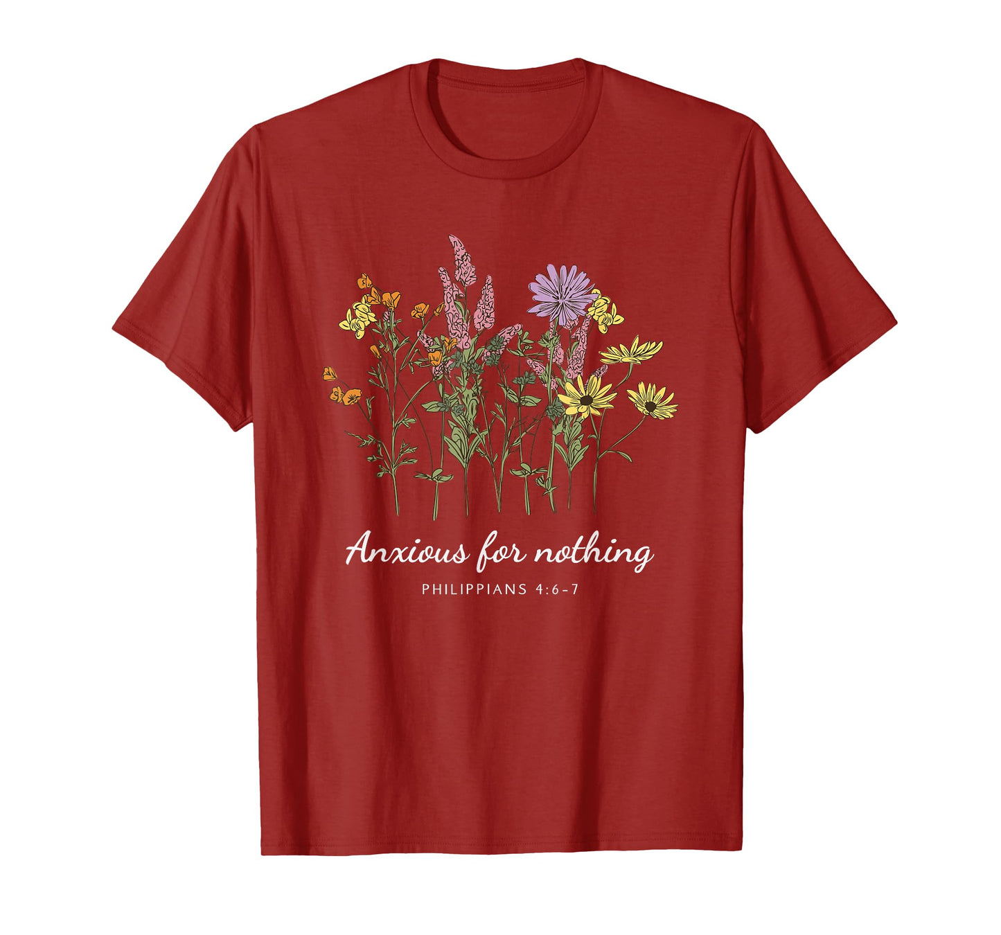 Anxious For Nothing Philippians 4:6-7 Christian Design T-Shirt