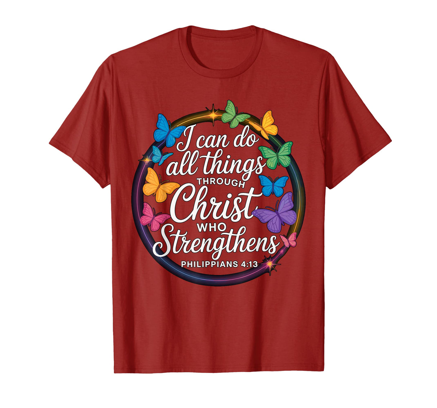 I Can Do All Things Through Christ Faith T-Shirt