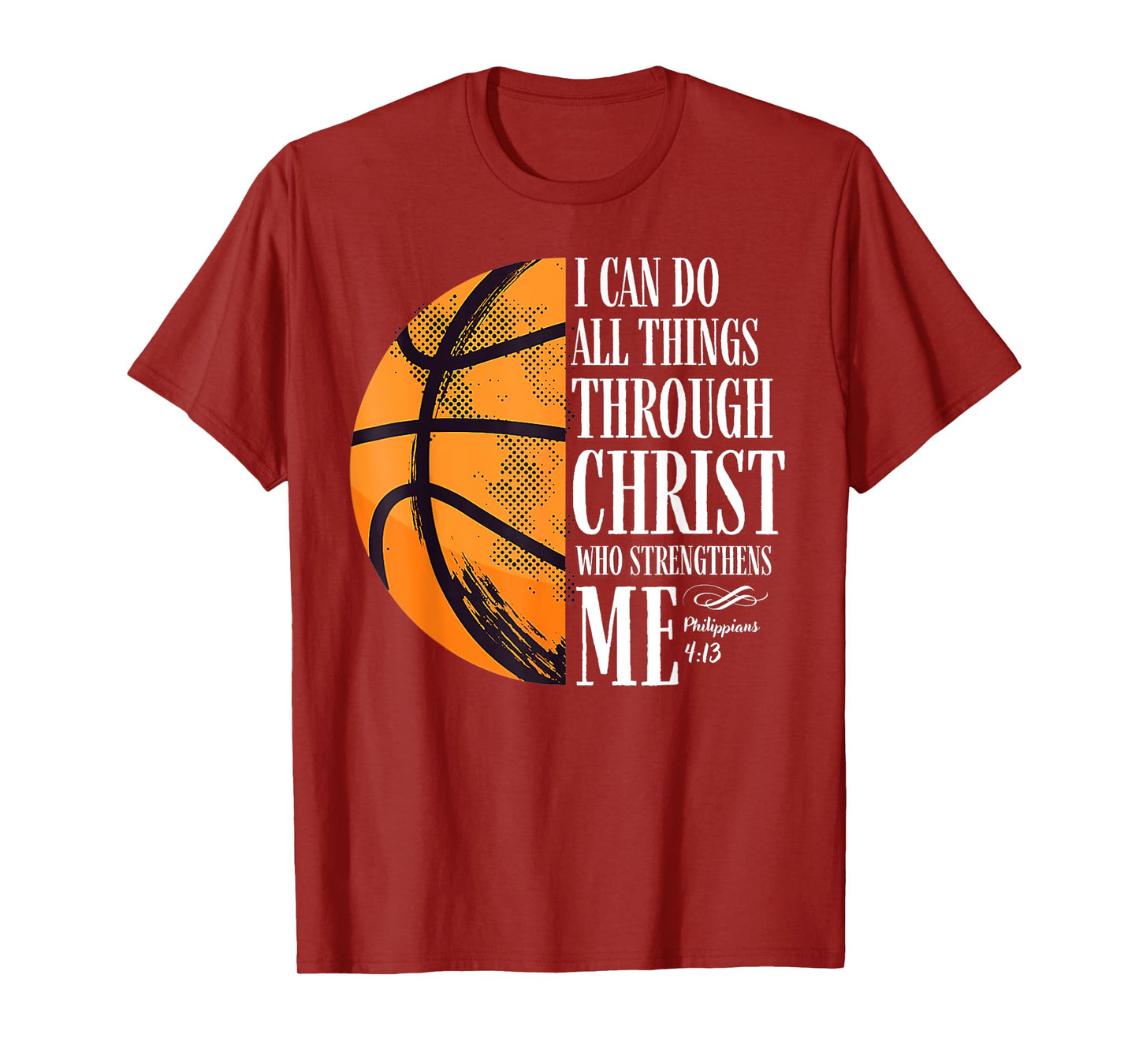 Philippians 4:13 I Can Do All Things Christian Basketball T-Shirt