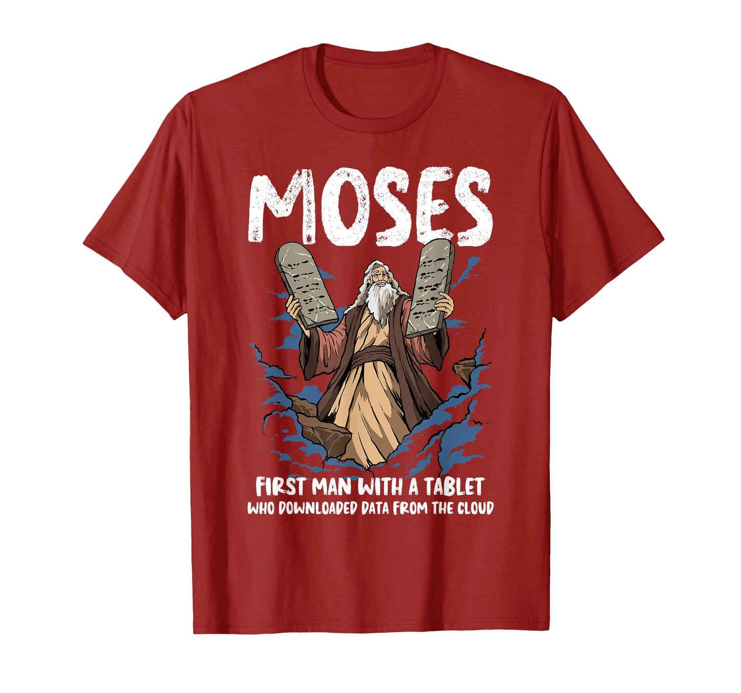 Funny Moses Shirt Christian Humor Bible Gospel Data Cloud T-Shirt
