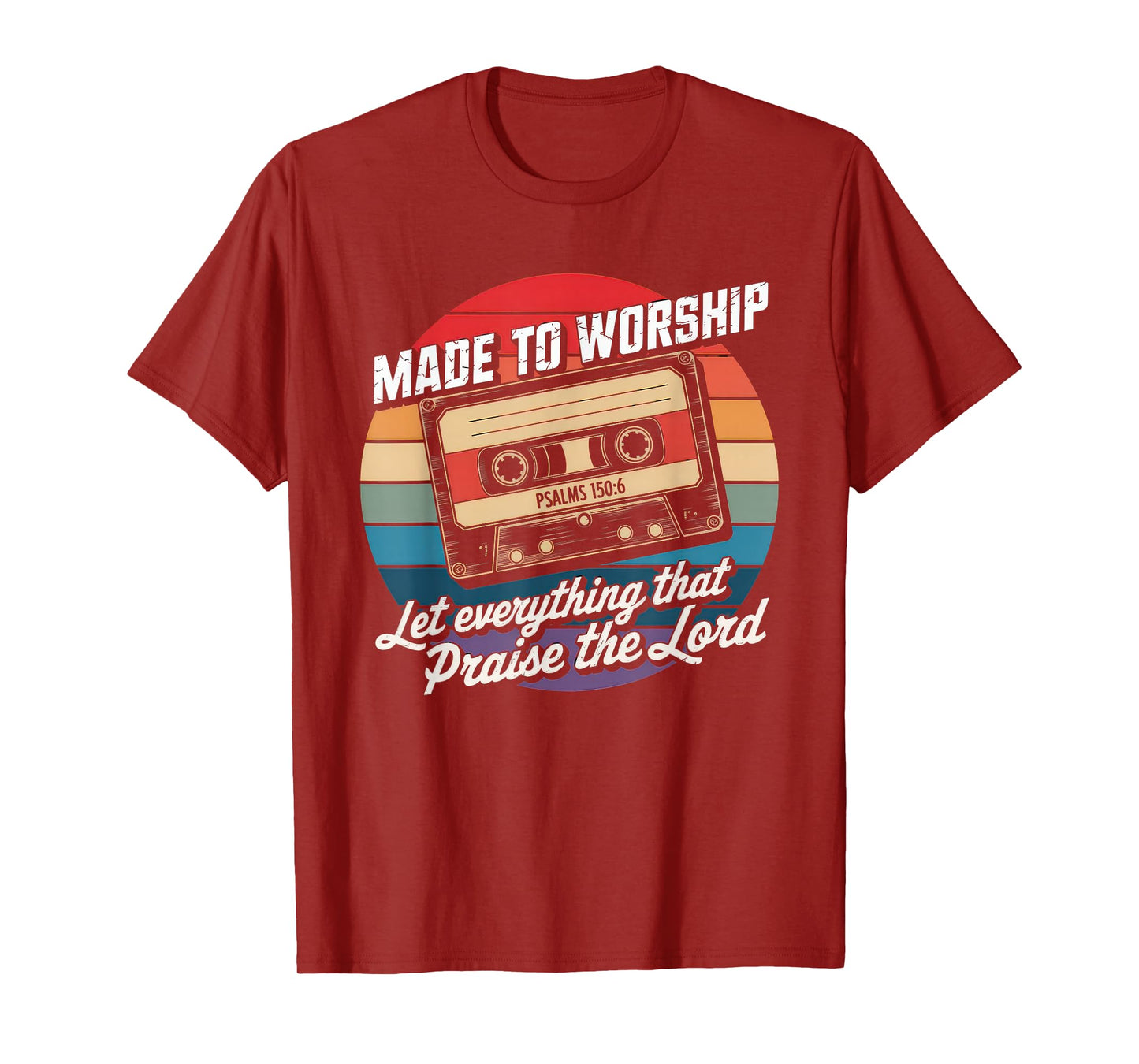 Worship Tshirt Christian Music Retro Cassette Psalms 150:6 T-Shirt