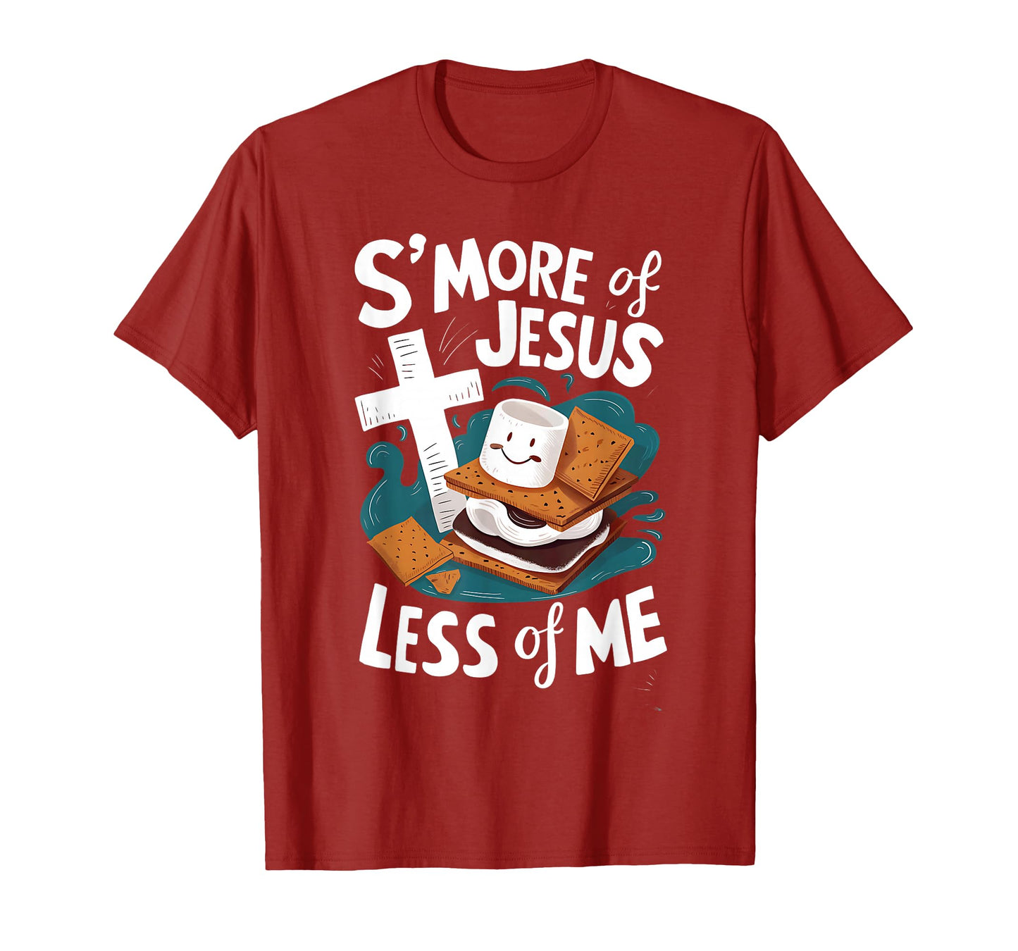 Funny Smore Of Jesus And Less Of Me Bible Christianity T-Shirt