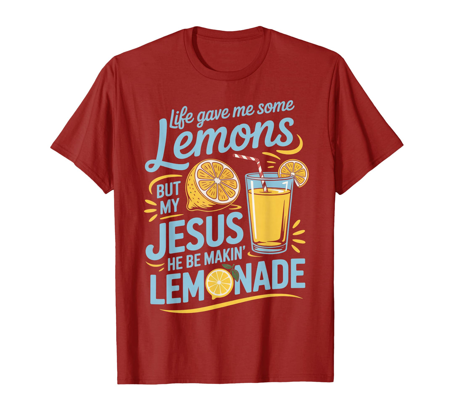 Life Gave Me Lemons Jesus Made Lemonade Christian Quote T-Shirt