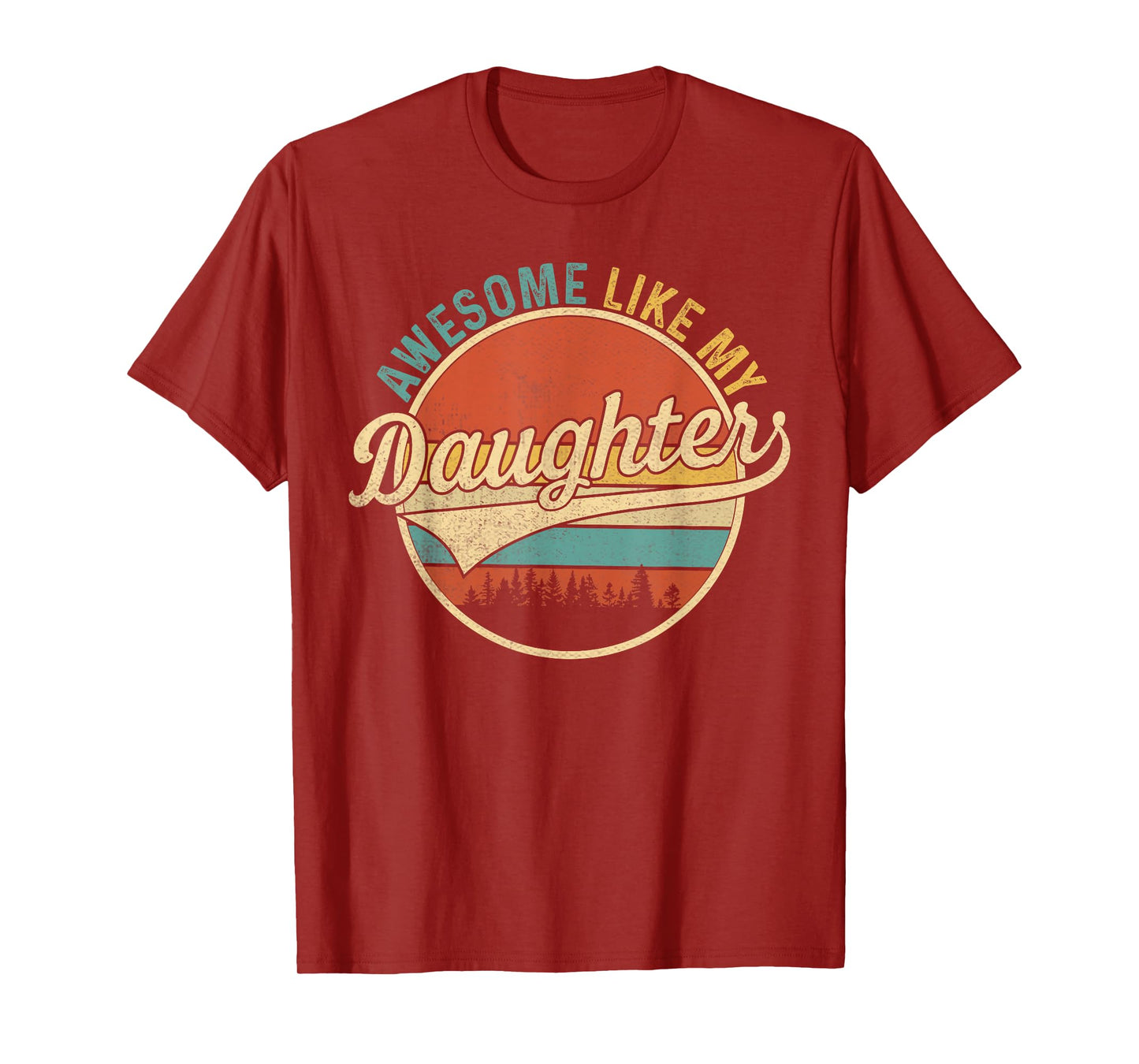 Awesome Like My Daughters Funny Vintage Dad Quote Father Day T-Shirt
