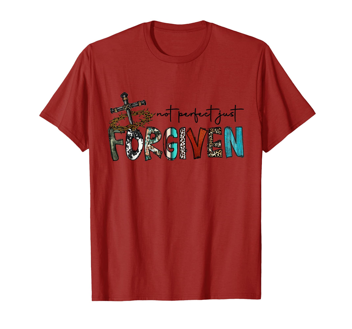 Cute Not Perfect Just Forgiven Religious T-Shirt