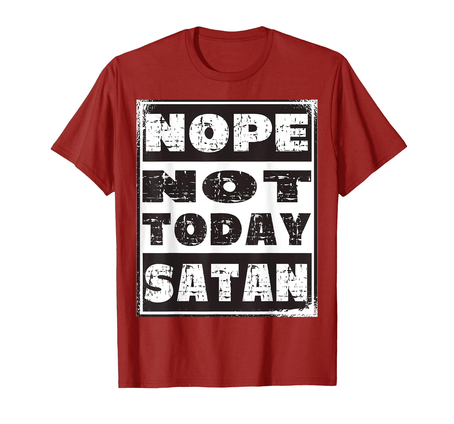 Nope Not Today Satan Funny Christian Religious T-Shirt