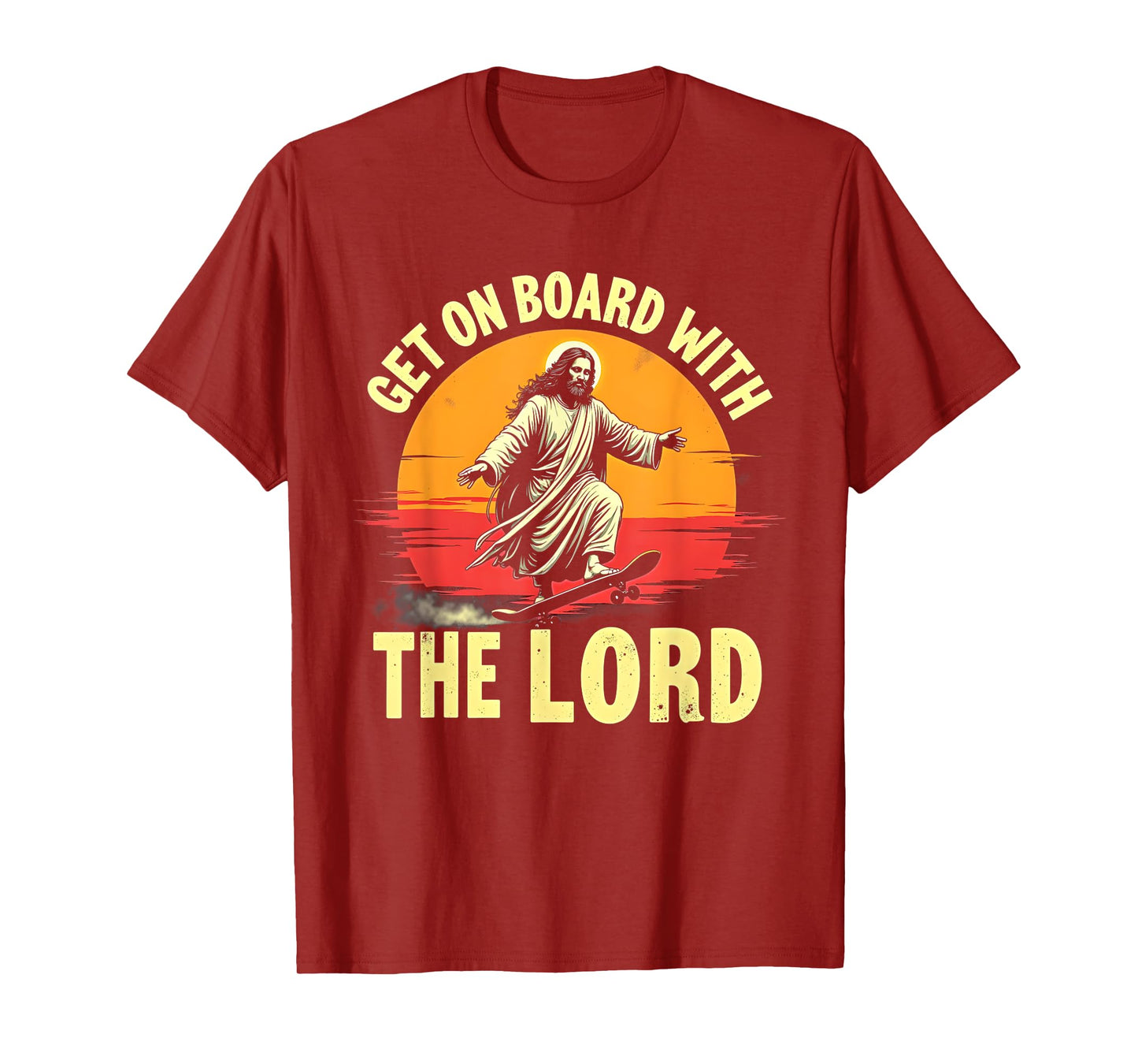 Get On Board With The Lord Christ Skateboarding Jesus Skate T-Shirt