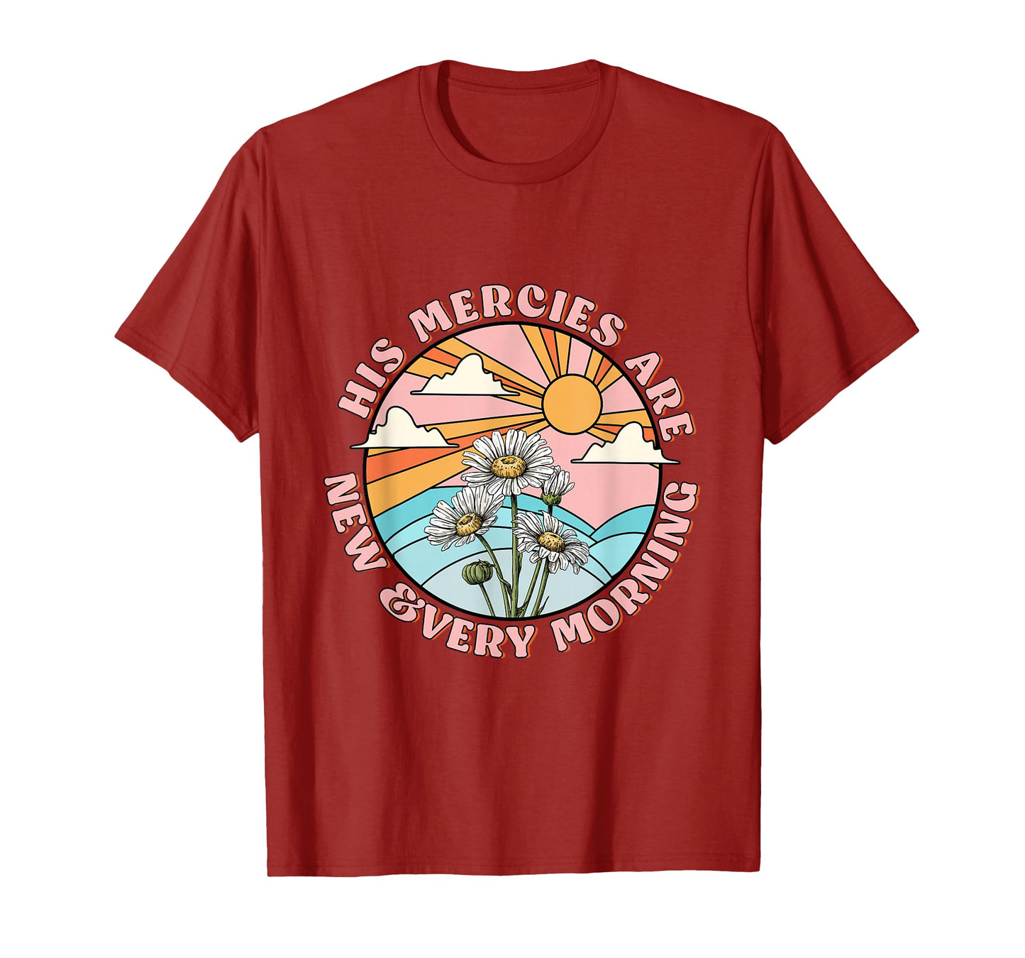 His mercies are new every morning daisy Christian women T-Shirt