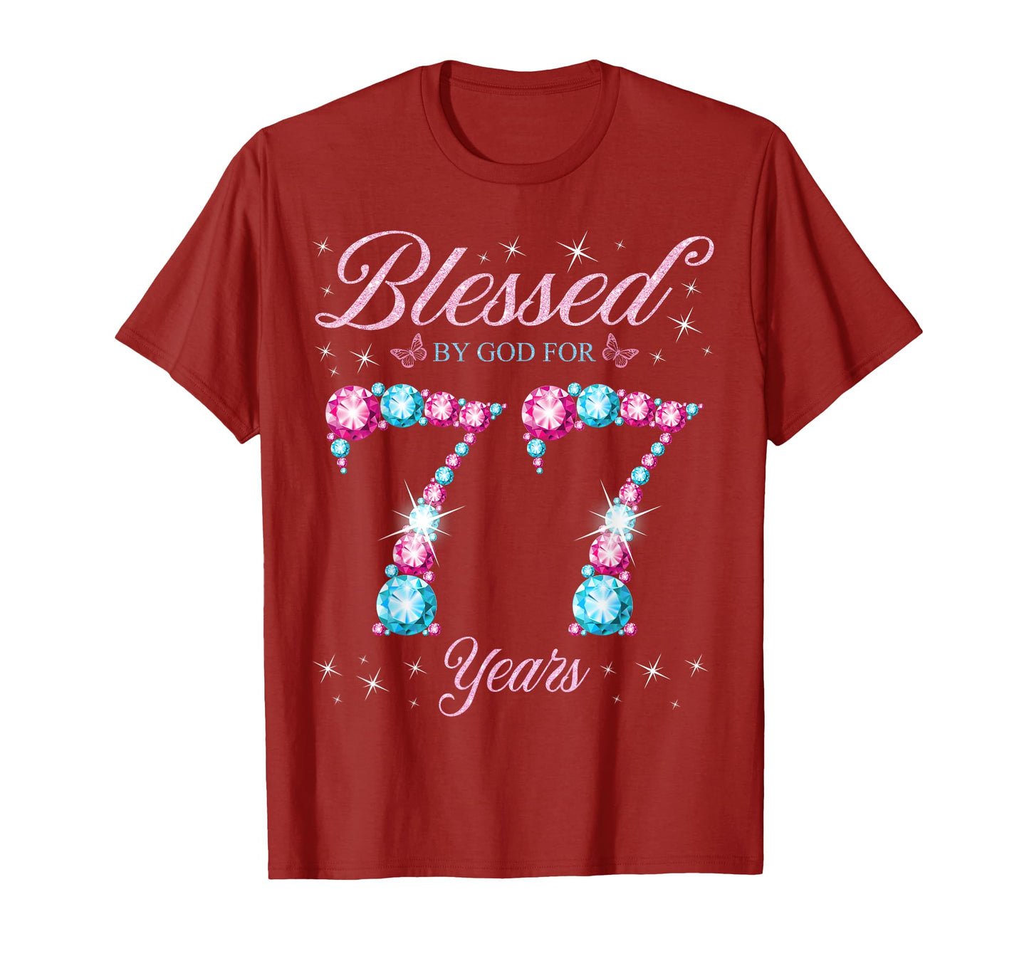 Blessed By God For 77 Years Old 77th Birthday Woman Queen T-Shirt