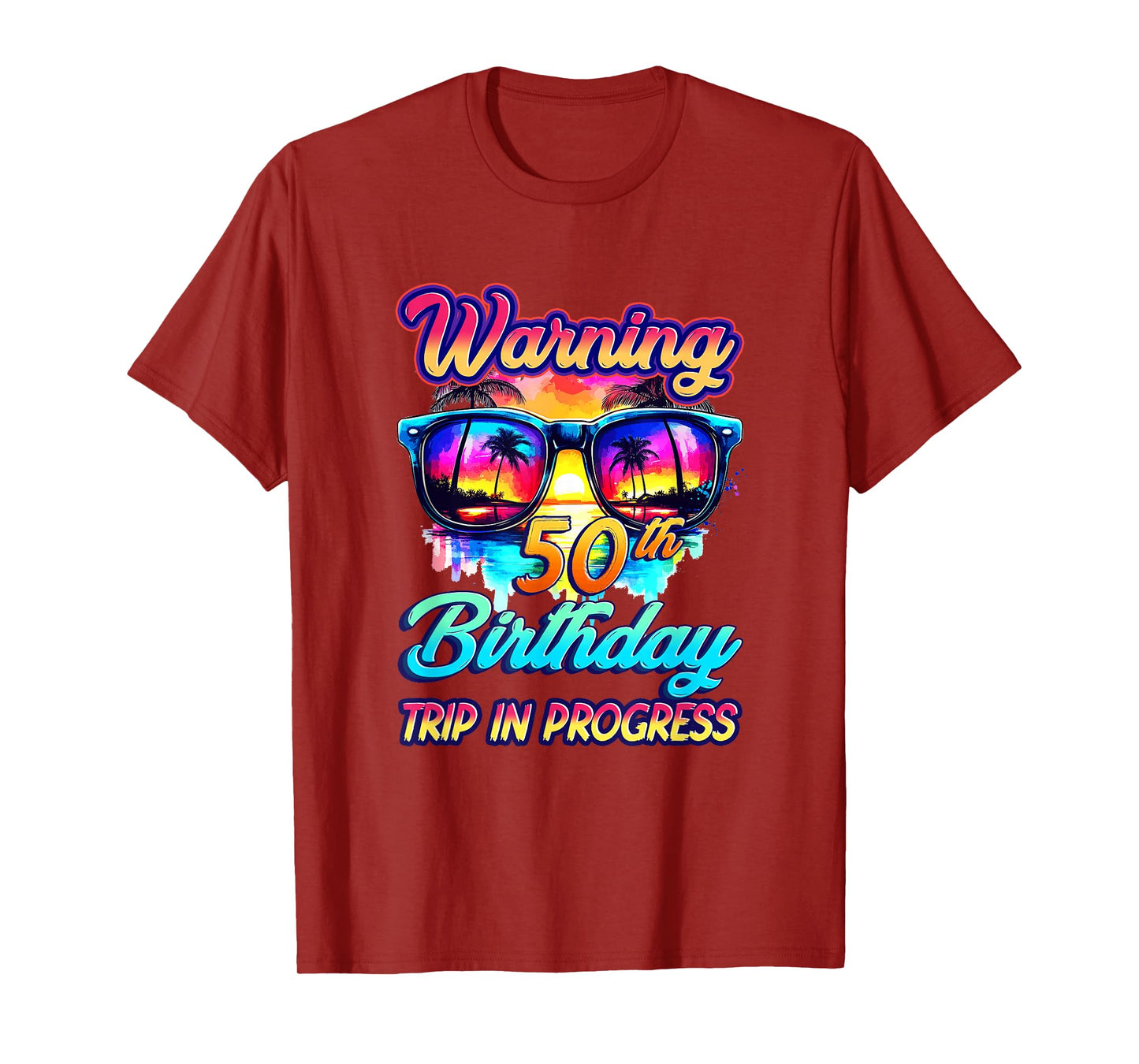 Funny 50 Years Old Warning 50Th Birthday Trip In Progress T-Shirt