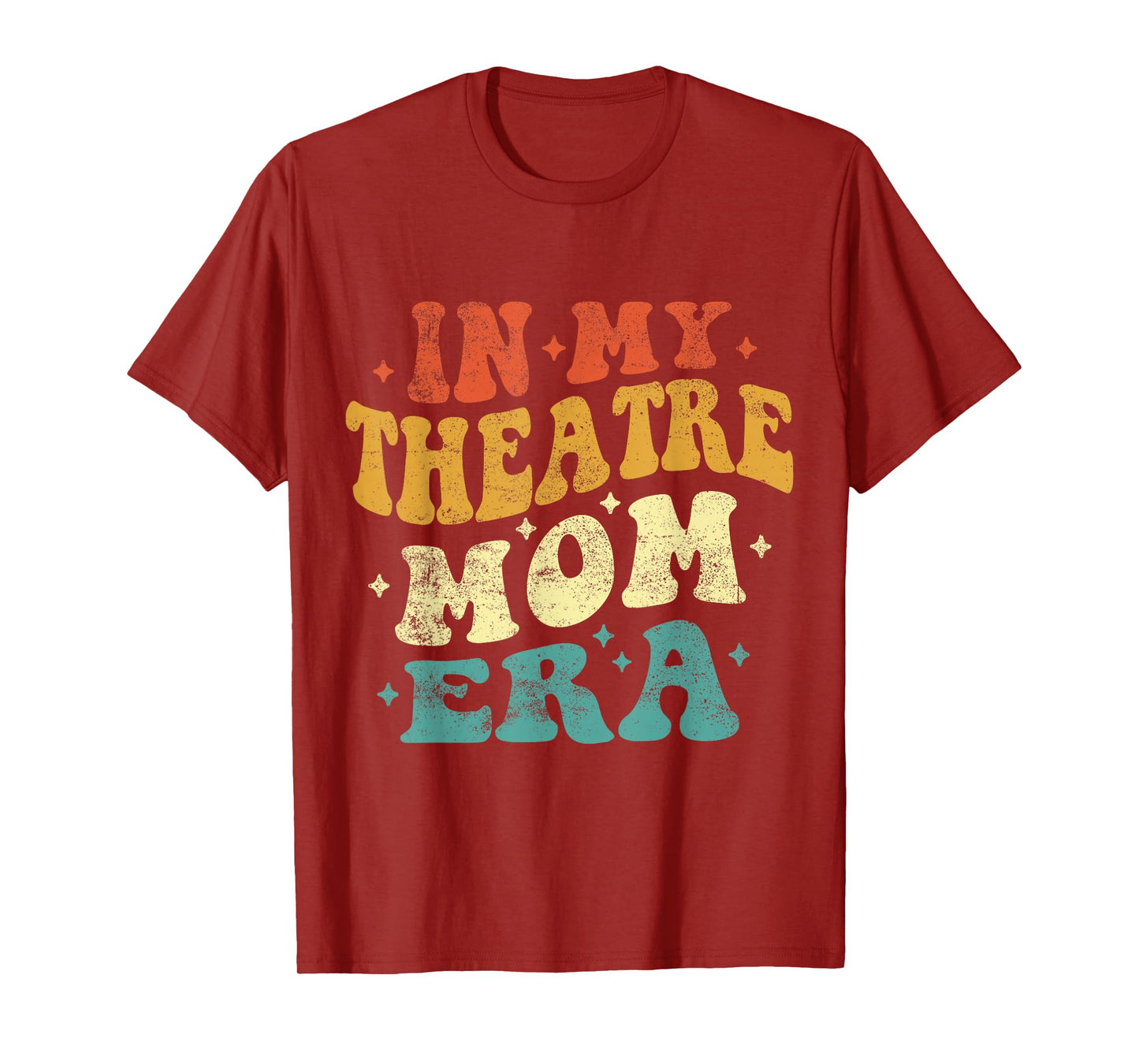 In My Theatre Mom Era Funny Theatre Mom Vintage Mothers Day T-Shirt