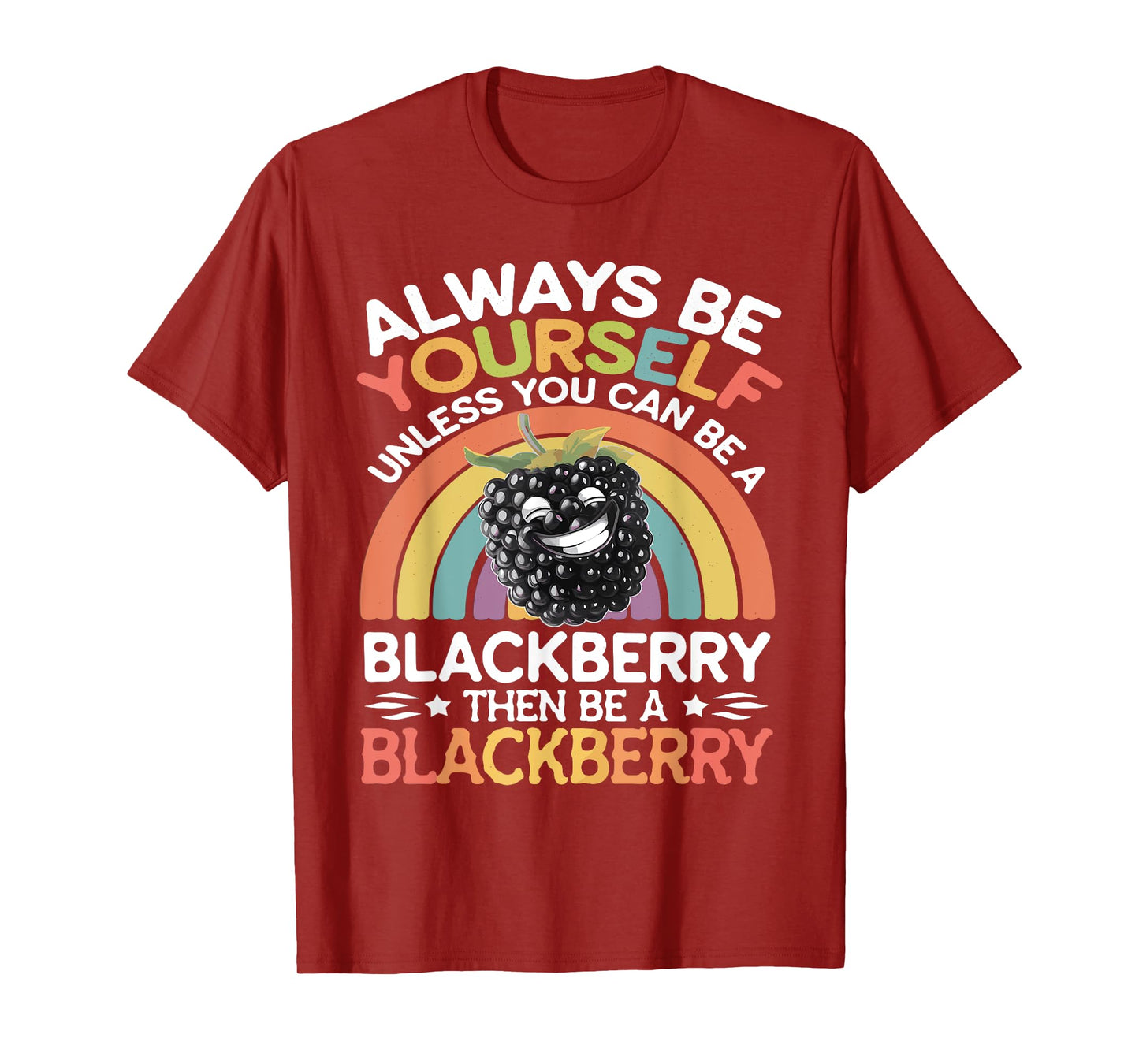 Cute Blackberry Funny Saying Blackberries Lovers Jokes T-Shirt