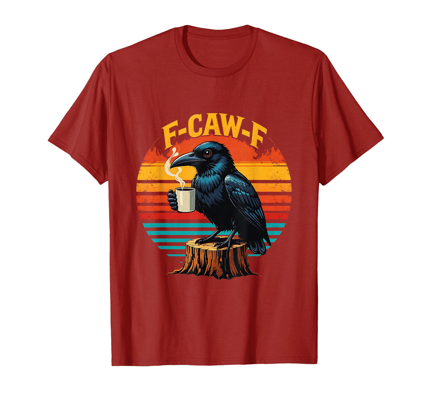 Gothic Raven Funny Halloween F Caw F Coffee Crow T-Shirt