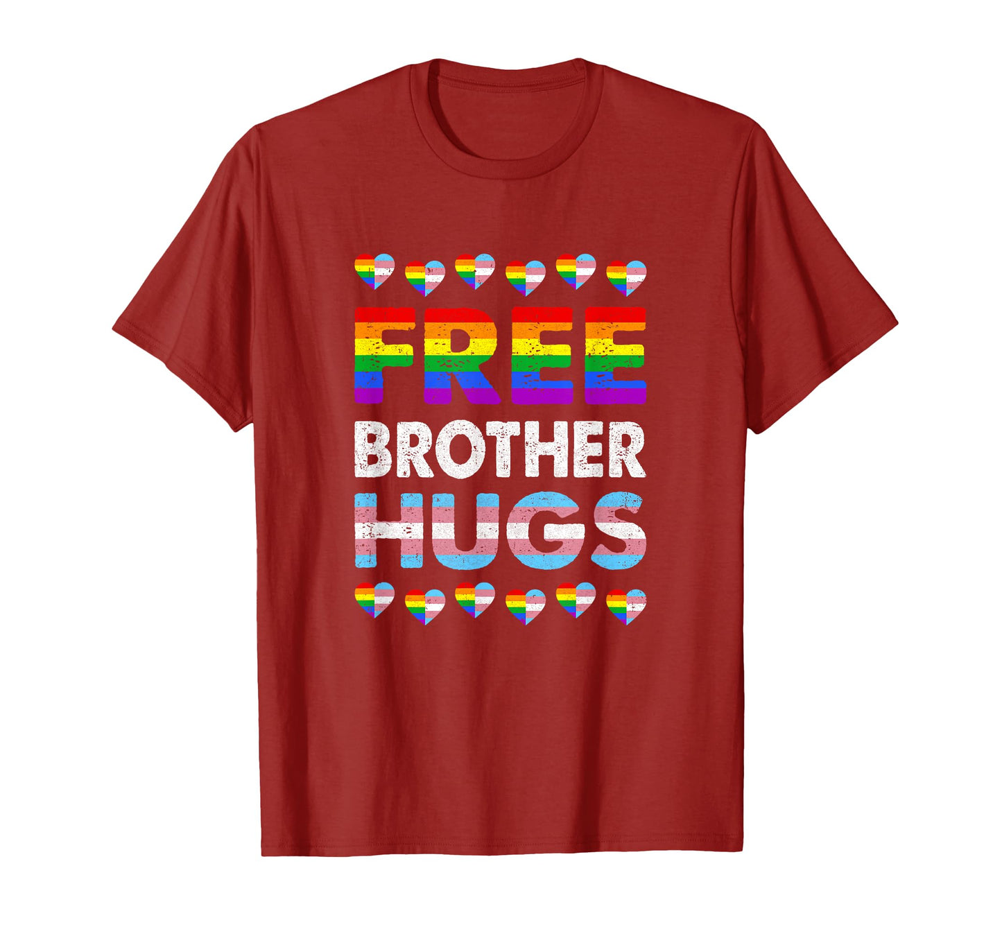 Free Brother Hugs Rainbow Lgbtq Gay Pride Month Proud Ally T-Shirt