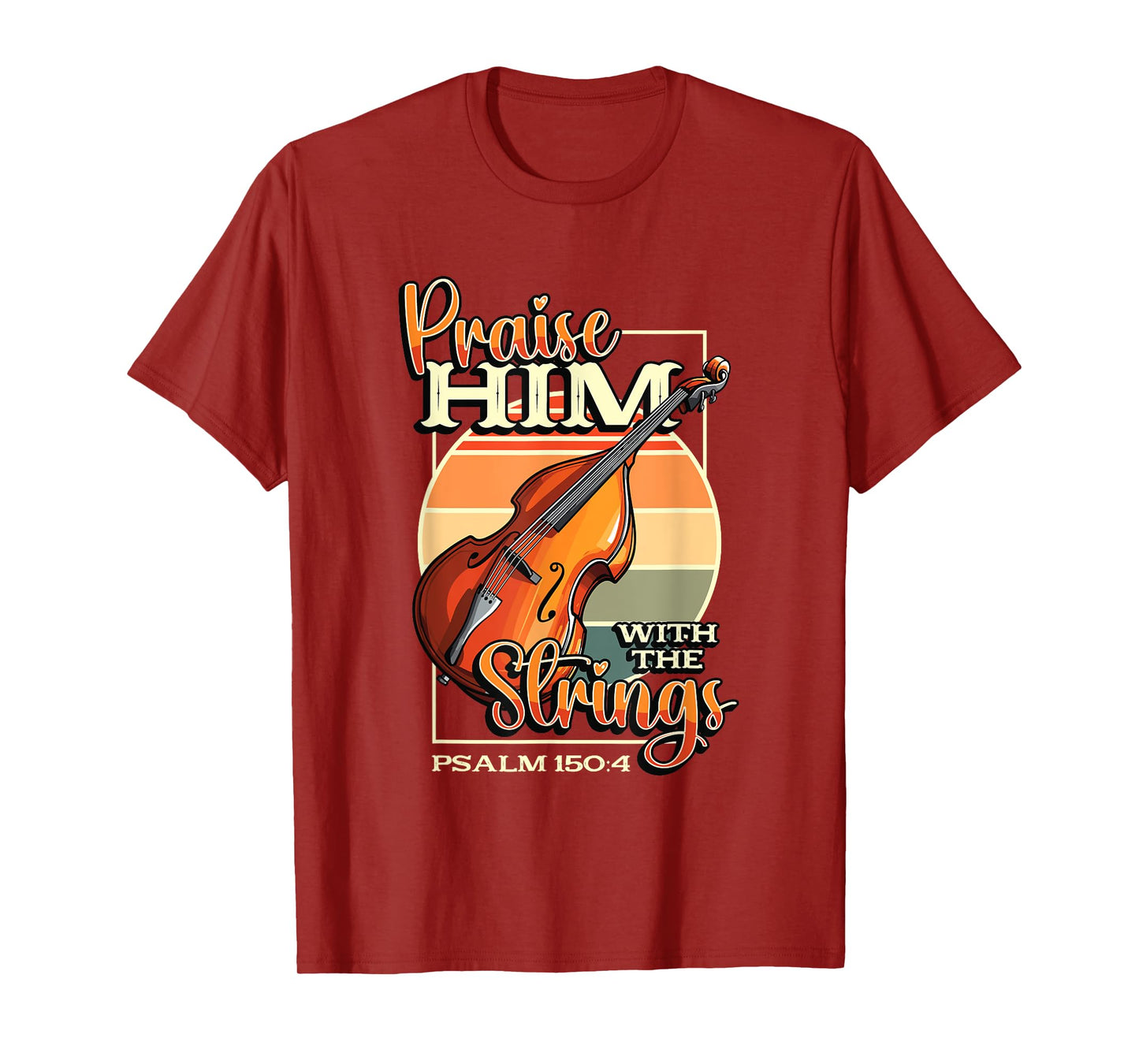 Double Bass Player Praise Him With The Strings Double Bass T-Shirt