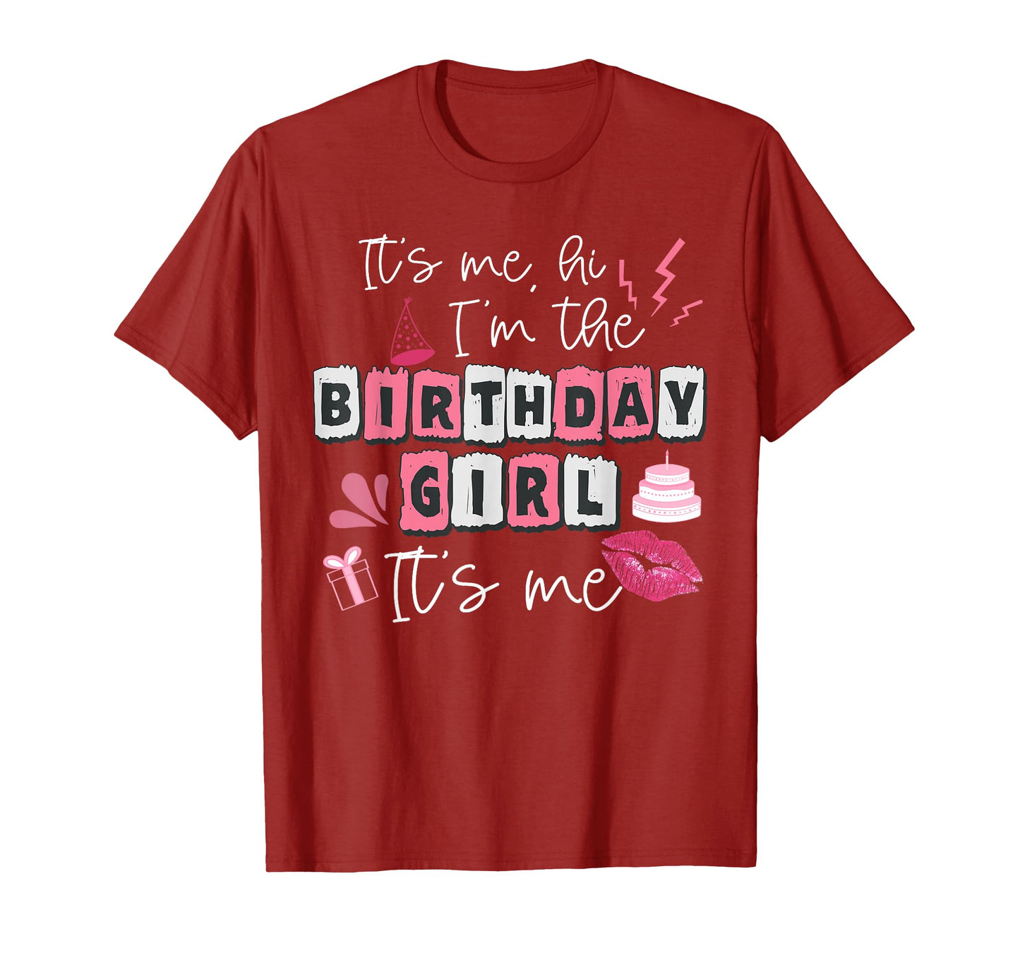 Funny Its My Birthday Girl Women's Day T-Shirt