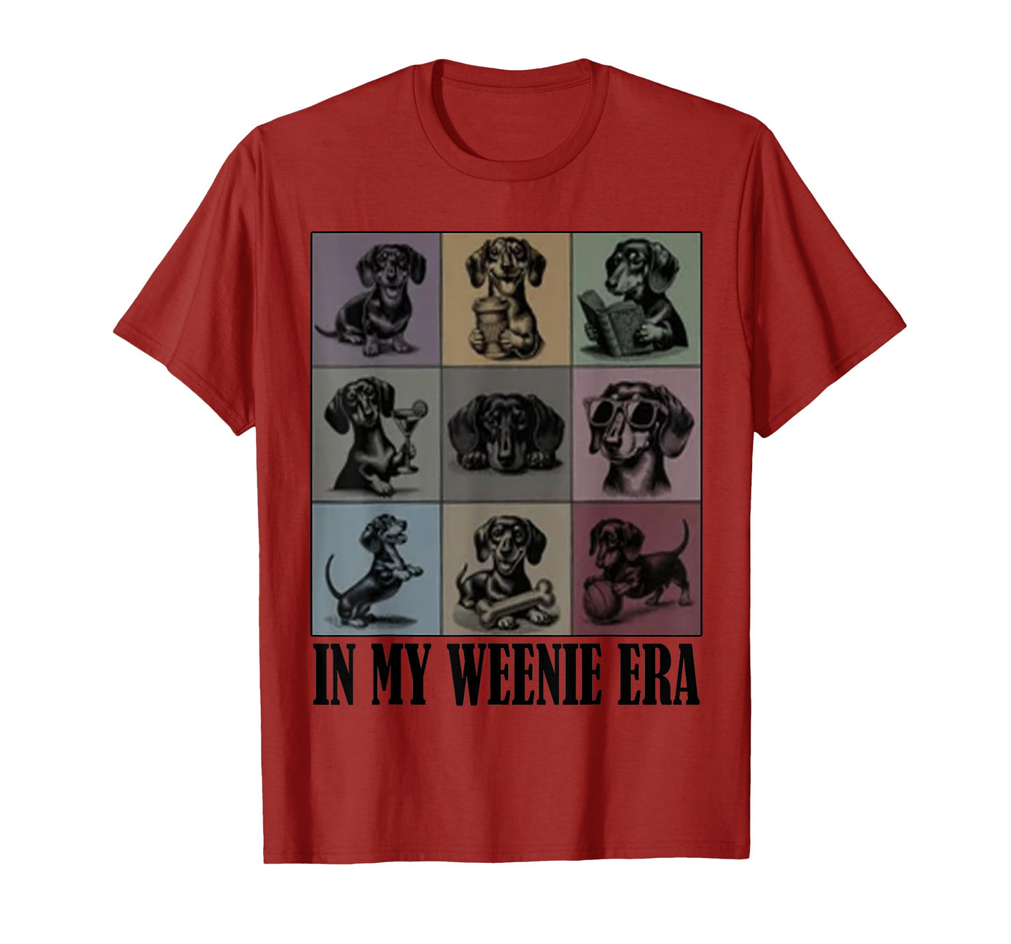 funny Dachshund lover Quote In My Era Dachshund Cool Dog Mom Men Women T-Shirt