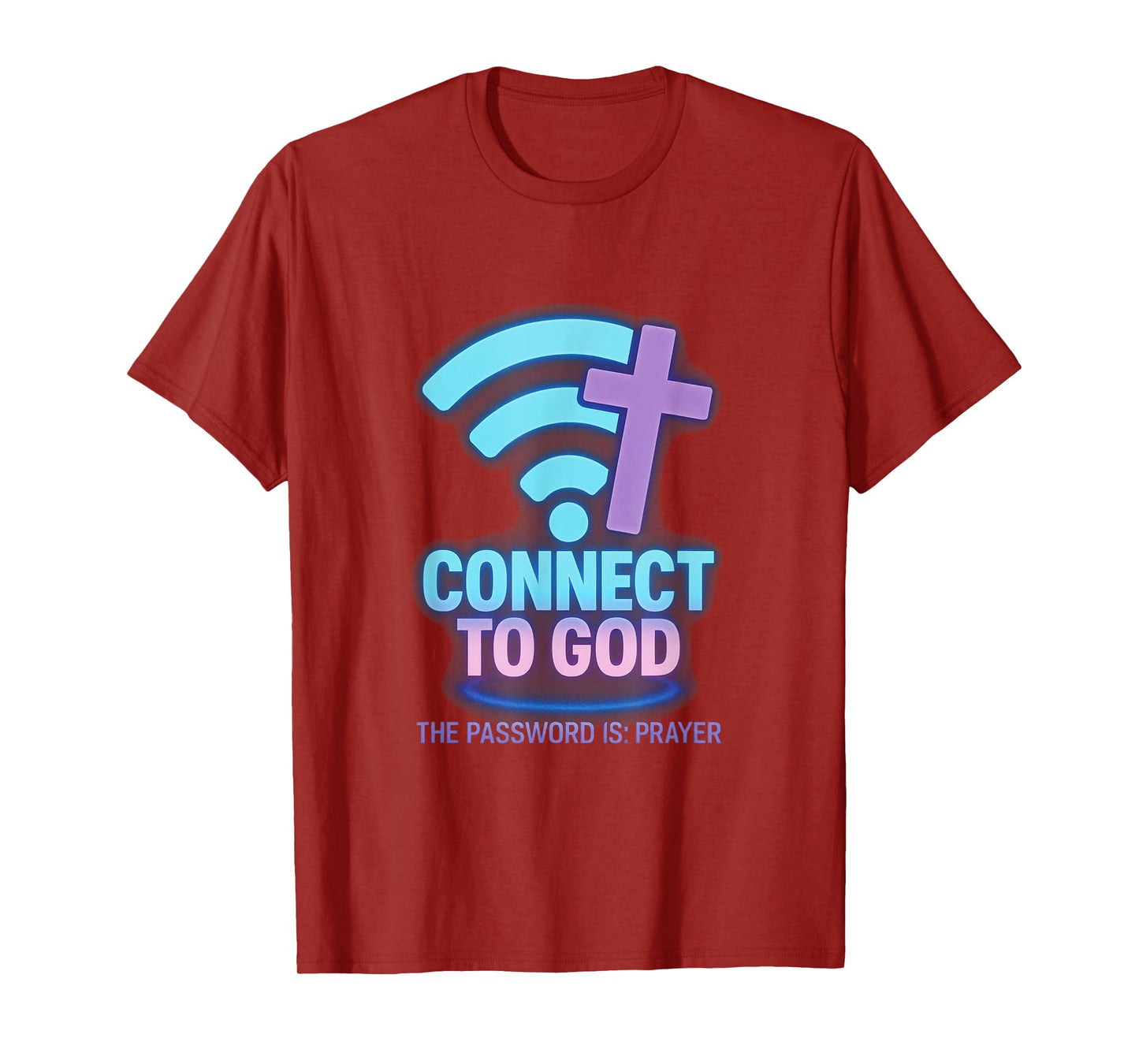 Connect to God - Spiritual Prayer Faith Jesus T-Shirt