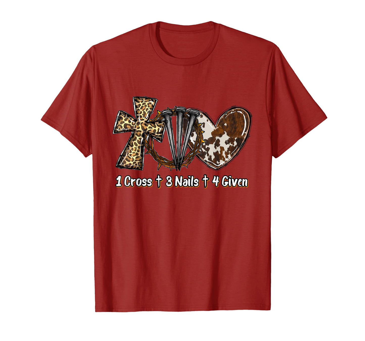 1 Cross 3 Nails Forgiven Christian Easter Gift T-Shirt