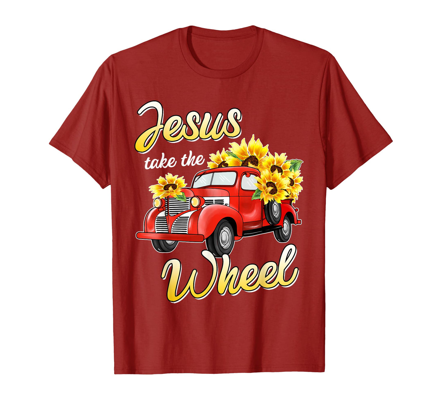JESUS TAKE THE WHEEL Christians Funny Sunflower T-Shirt