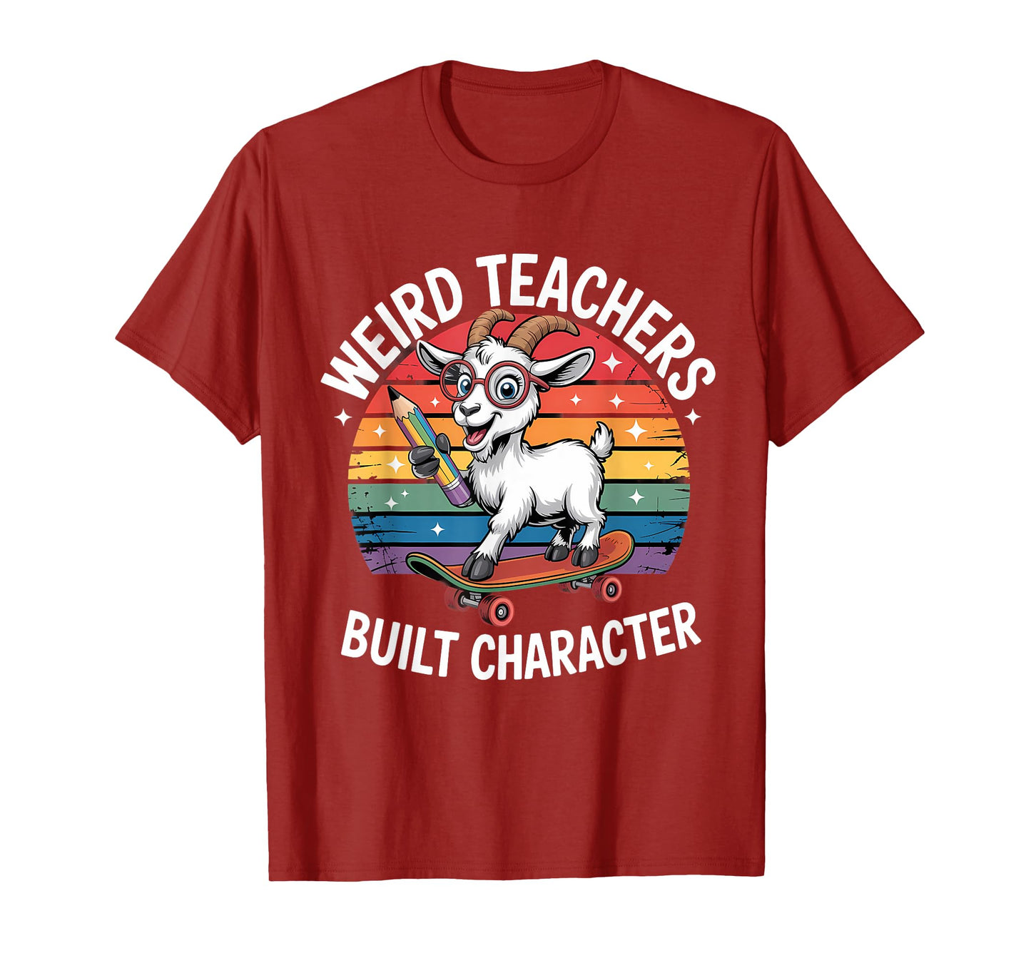 Weird Teachers Build Character Teacher T-Shirt