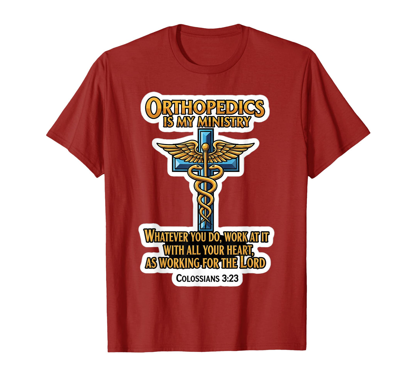 Christian Orthopedist Doctor Orthopedics is My Ministry MD T-Shirt