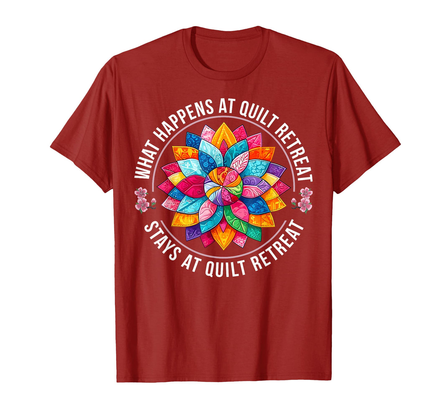 Funny Quilting Quilter Sewer Sewing What Happens at Quilt T-Shirt