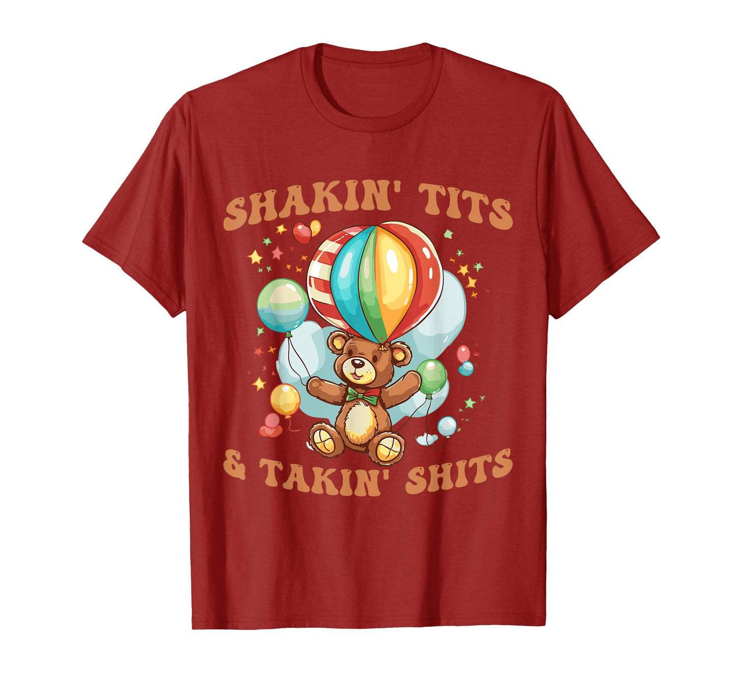 Shakin' Tits and Takin' Shits Funny Gifts For Women Men T-Shirt