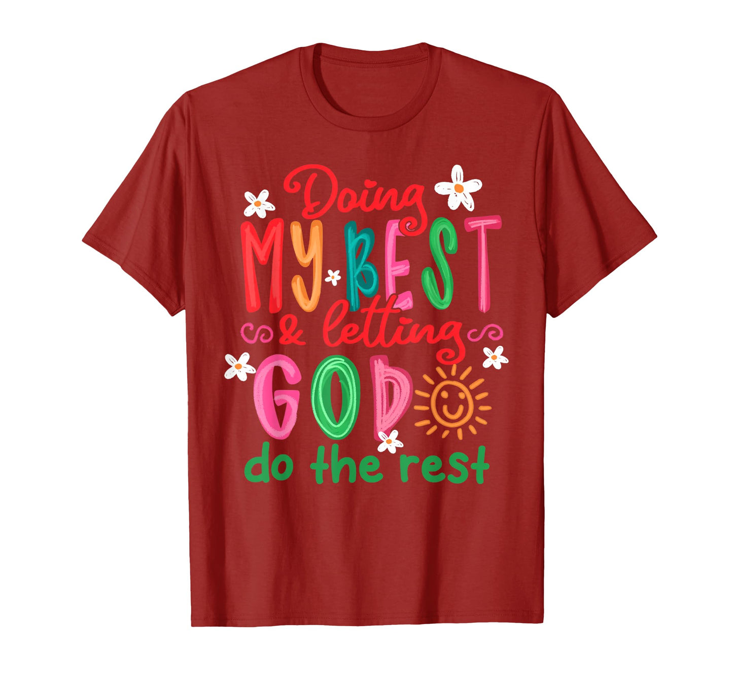 Doing My Best And Letting God Do The Rest Christian Faith T-Shirt