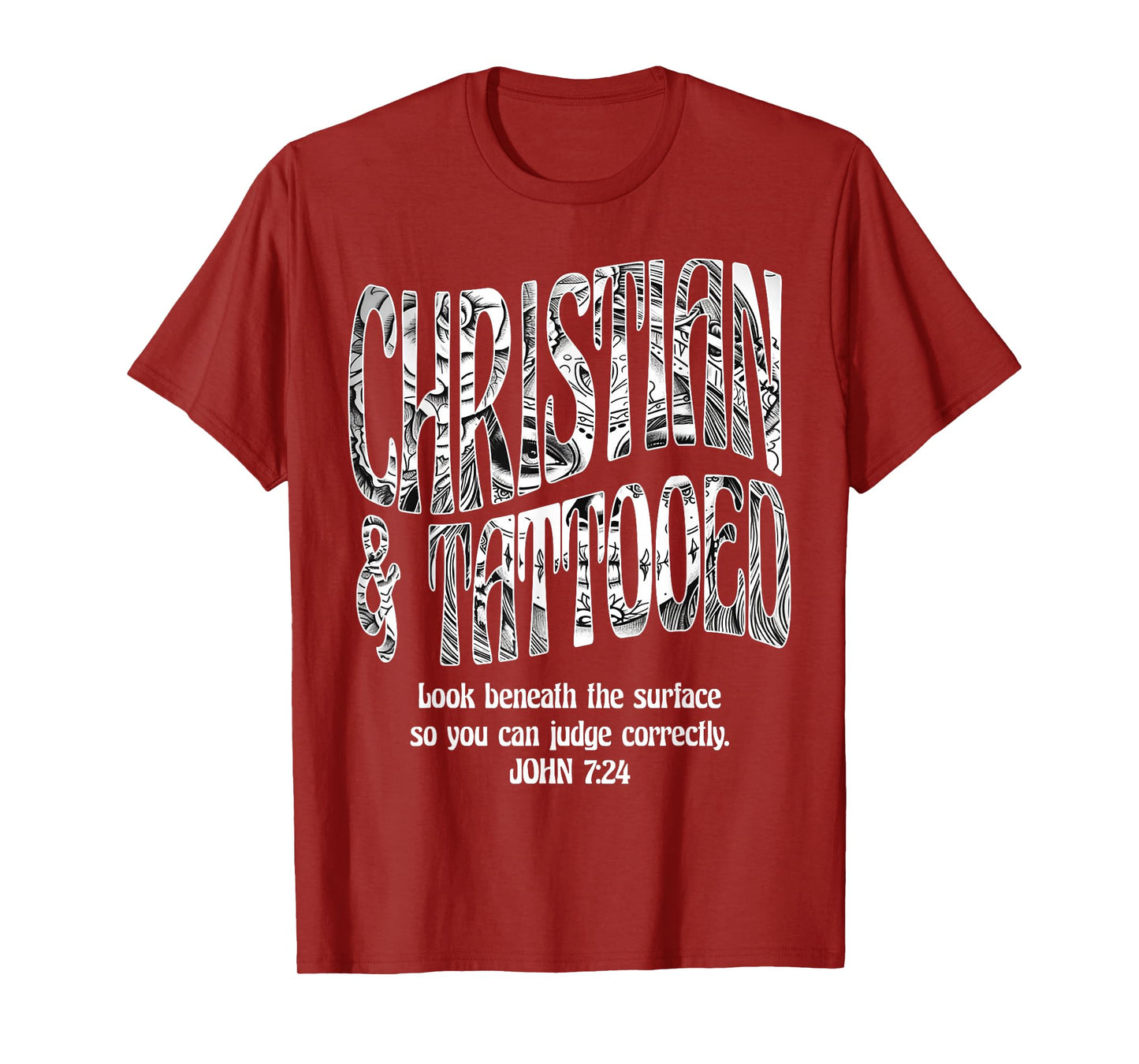Christian & Tattooed John 7:24 Quote Faith Believer Saying T-Shirt