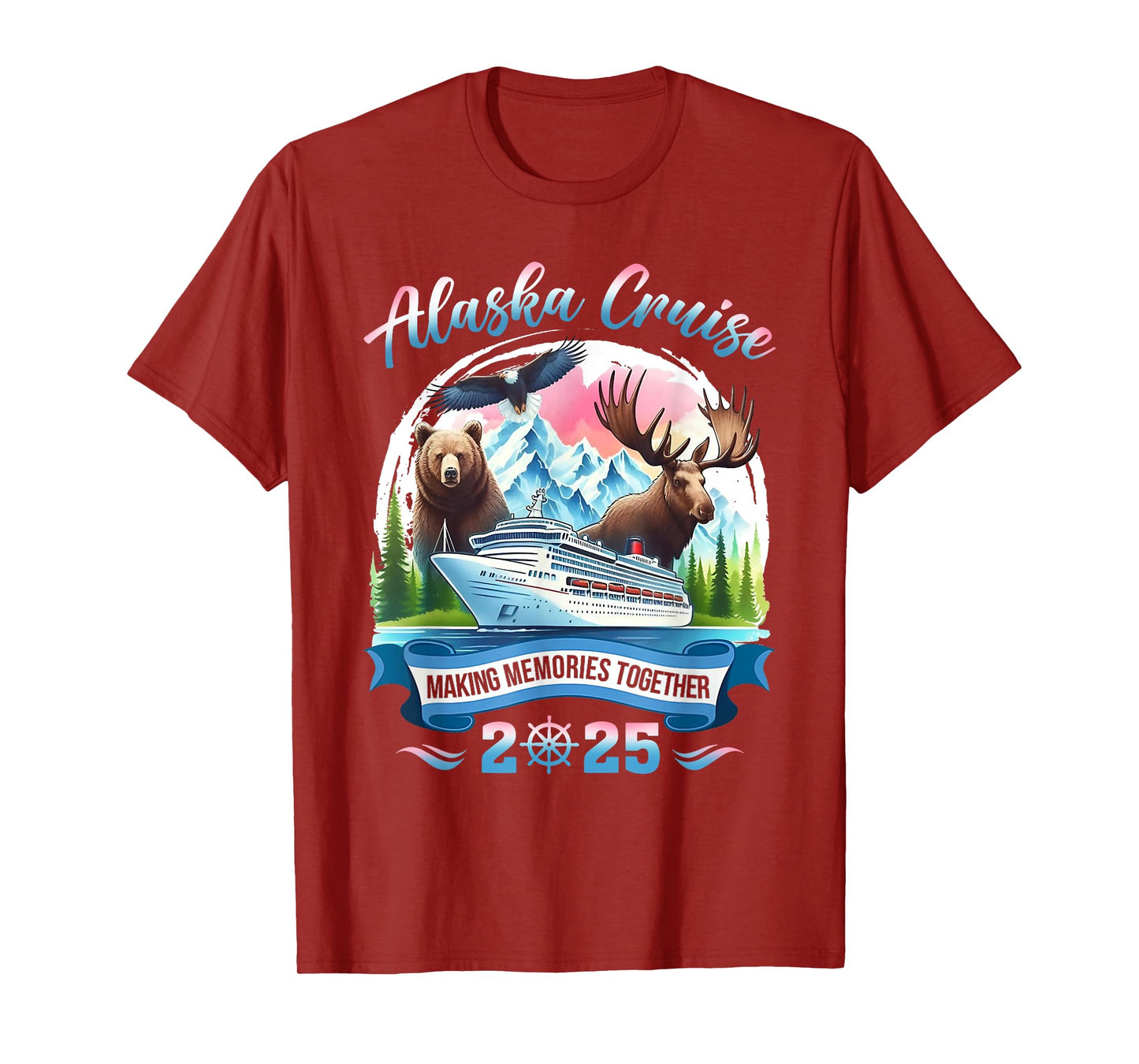 Alaska Cruise 2025 Making Memories Together Group Alaskan T-Shirt