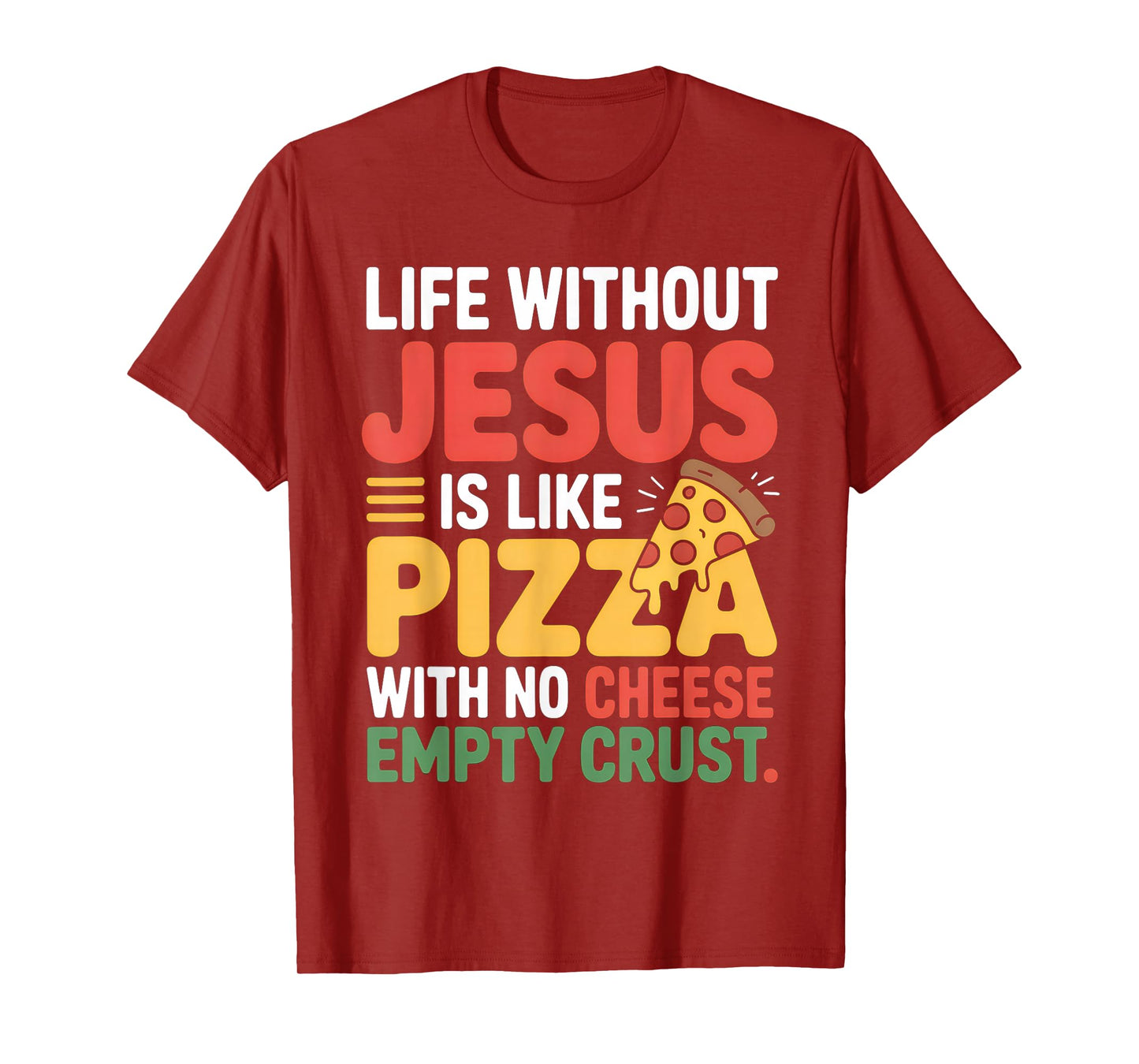 Life Without Jesus Funny Christian Religious Faith T-Shirt