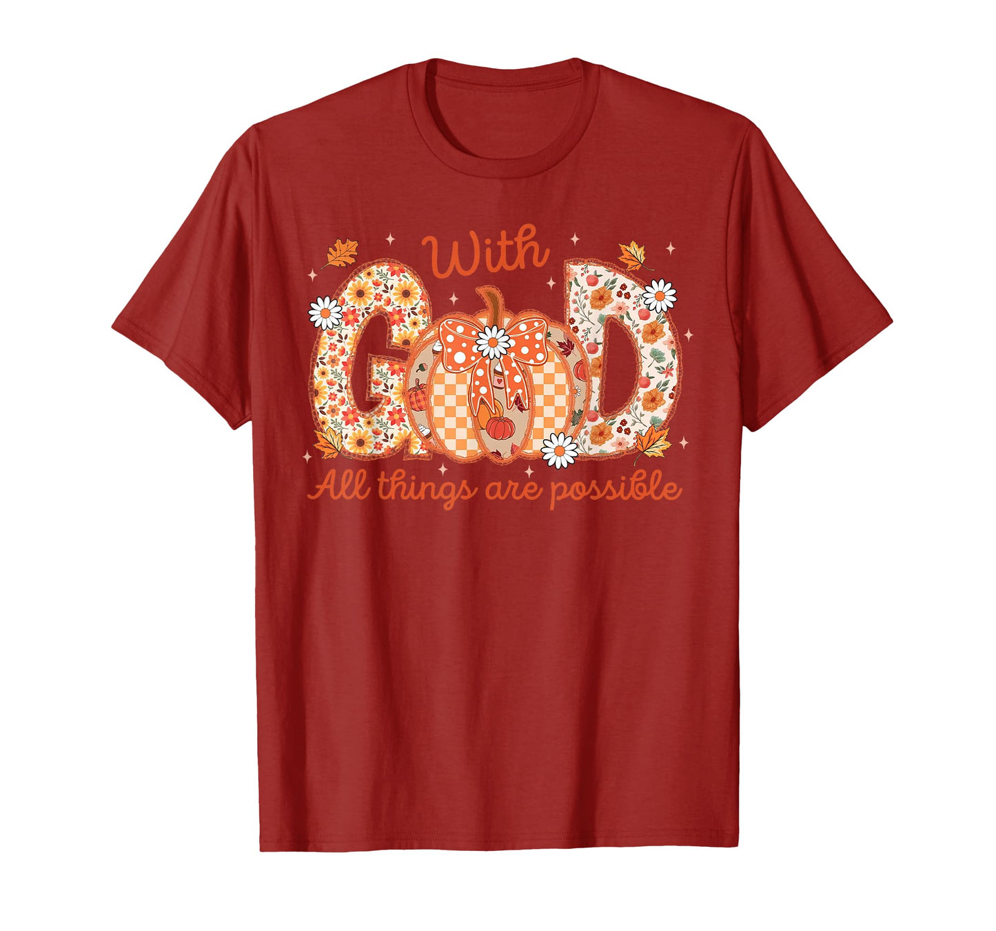 with GOD All Things are Possible Christian Fall Pumpkin Lace T-Shirt