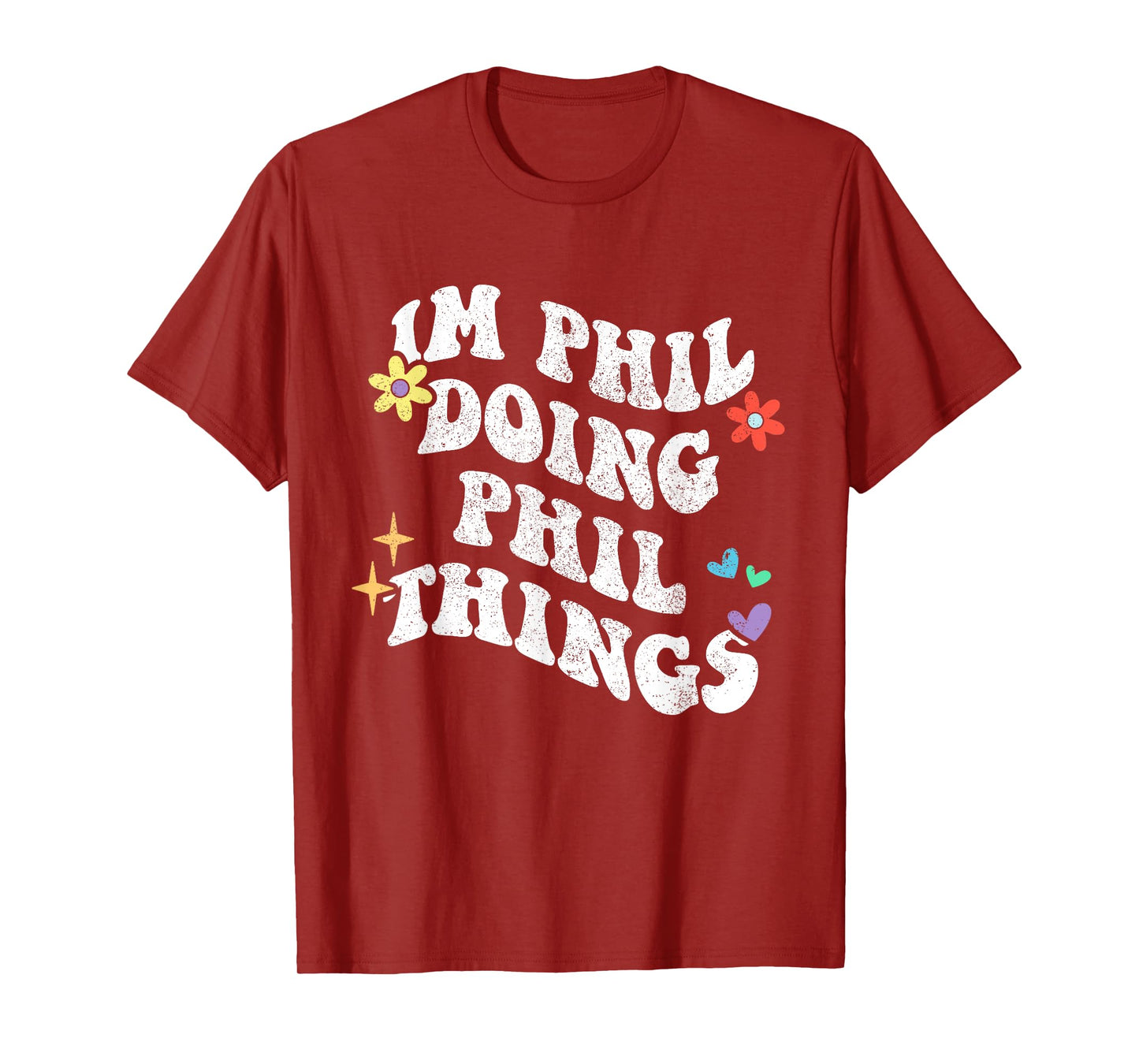 Retro Groovy Im Phil Doing Phil Things Funny Mother's Day T-Shirt