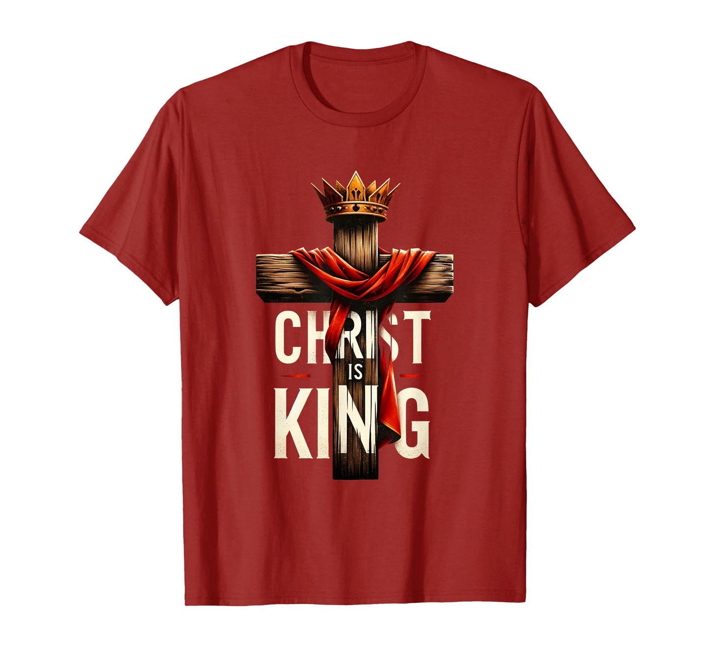 Christ Is King Christian Bible Verse Cross Jesus Lovers T-Shirt