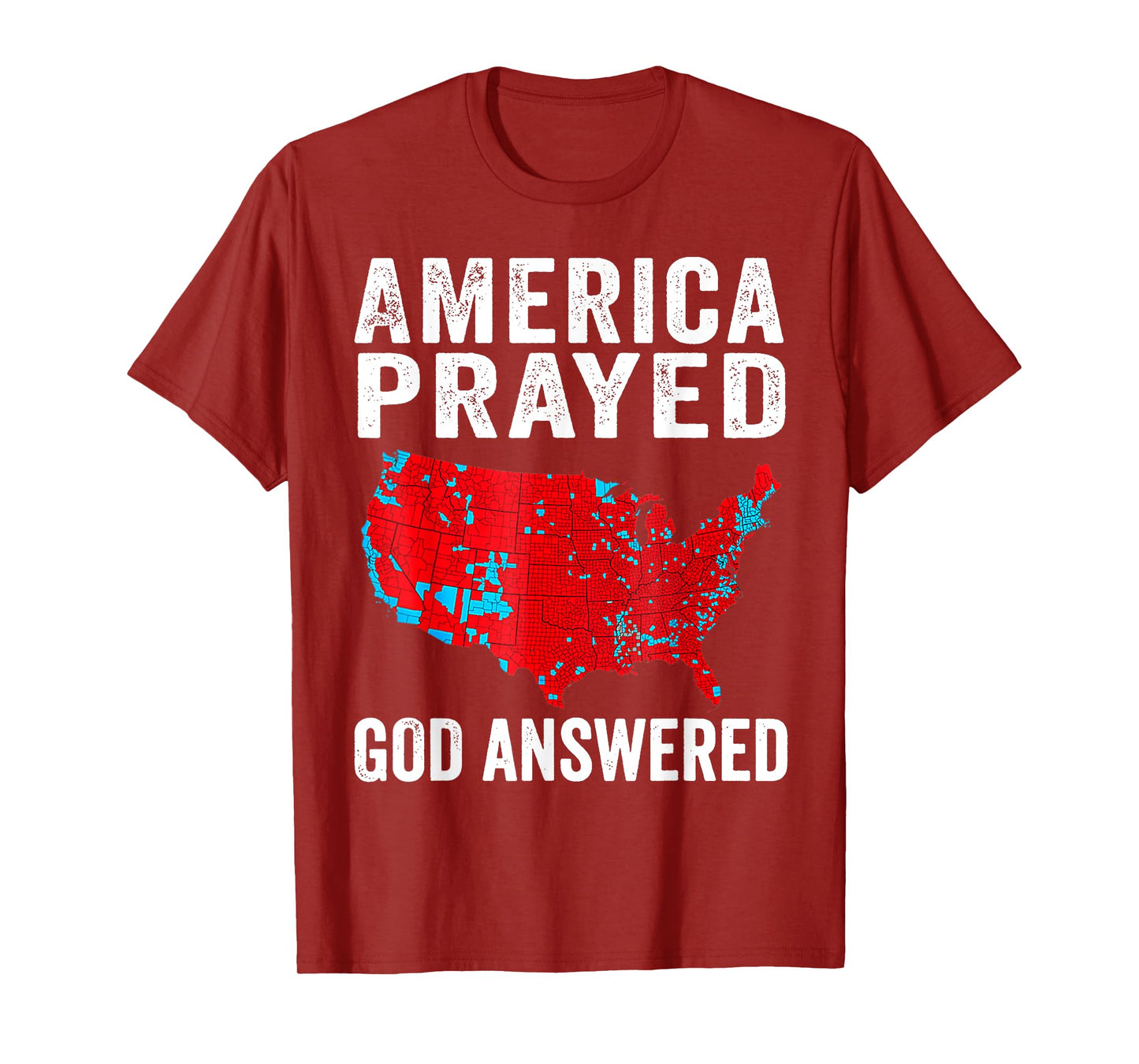 America Prayed God Answered T-Shirt