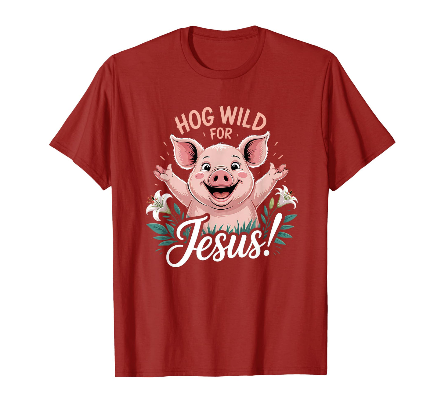 Hog Wild for Jesus Christian T-Shirt