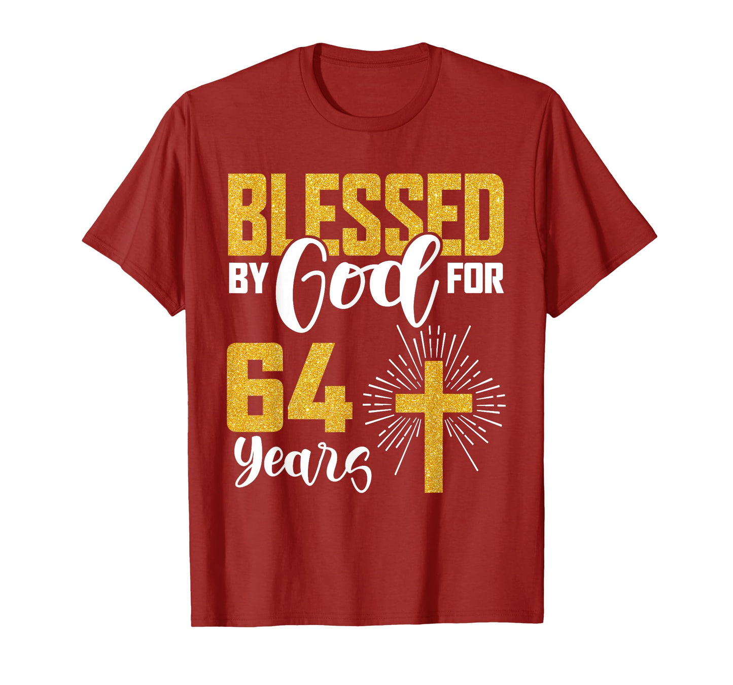 Blessed by God for 64 Years Old 64th Birthday B-Day Party T-Shirt