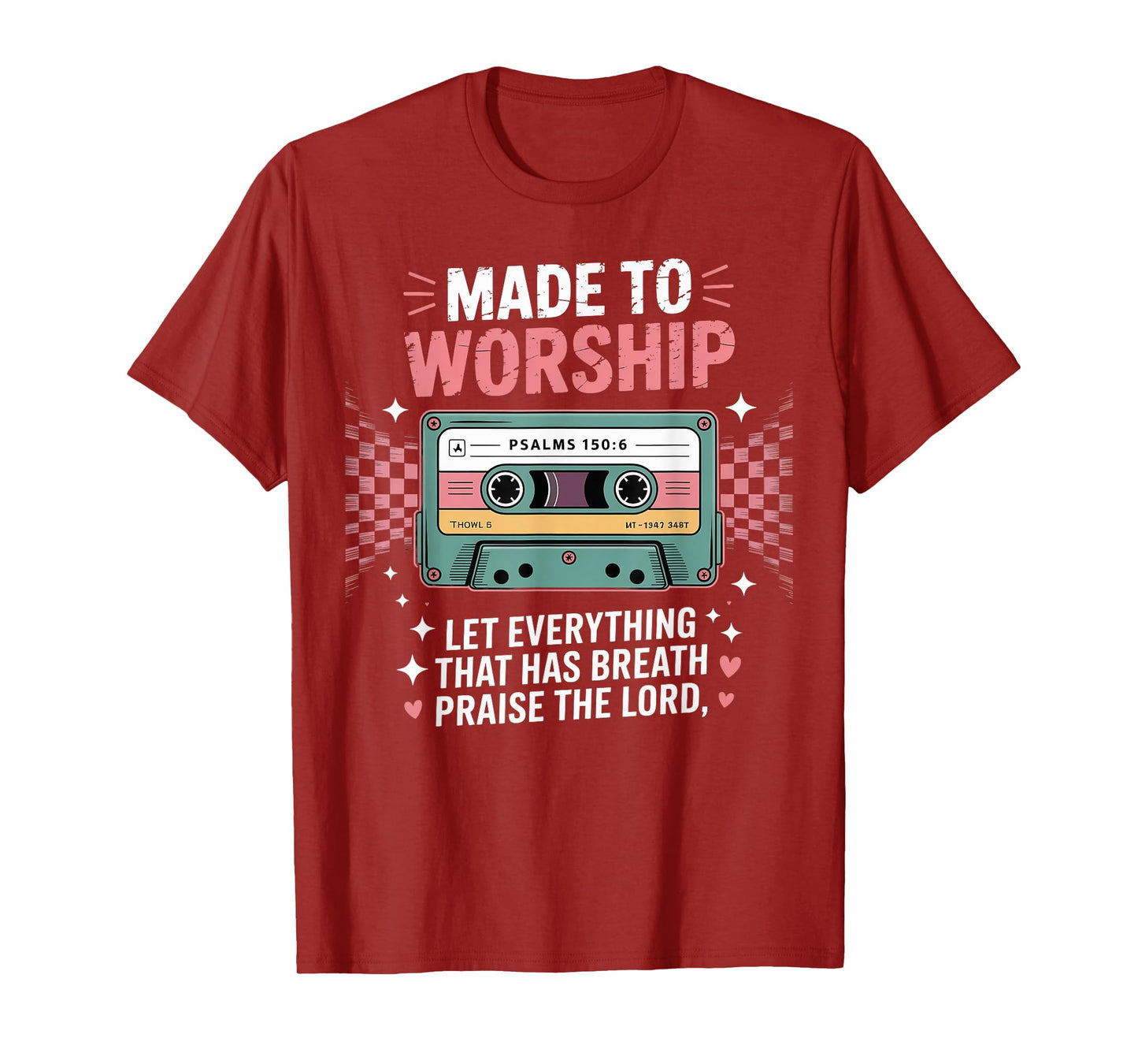Retro Cassette Made to Worship Psalms 150:6 Christian Music T-Shirt