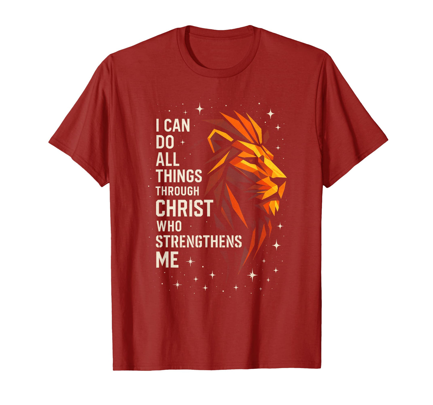 I Can Do All Through Christ - Inspirational Lion Faith T-Shirt