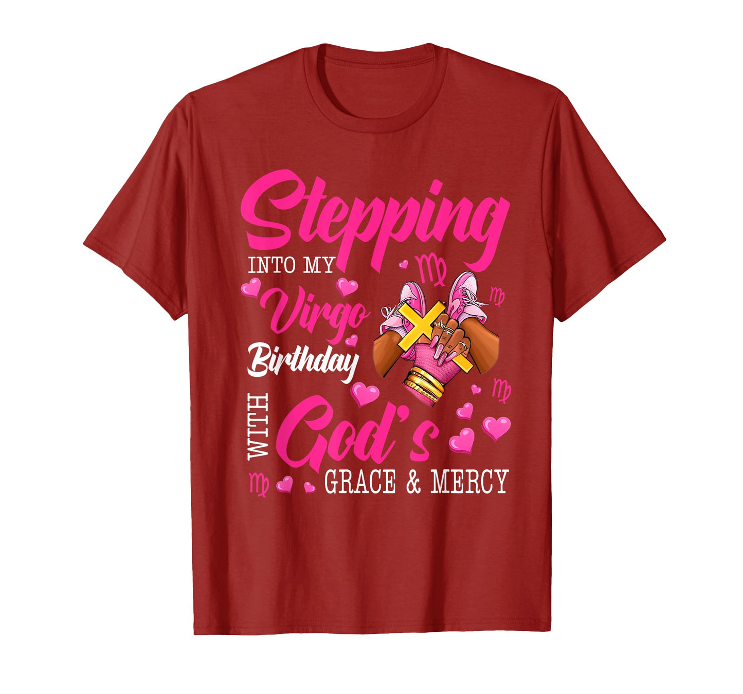 Pink Stepping Into My Virgo Birthday Shoes Christian Girls T-Shirt