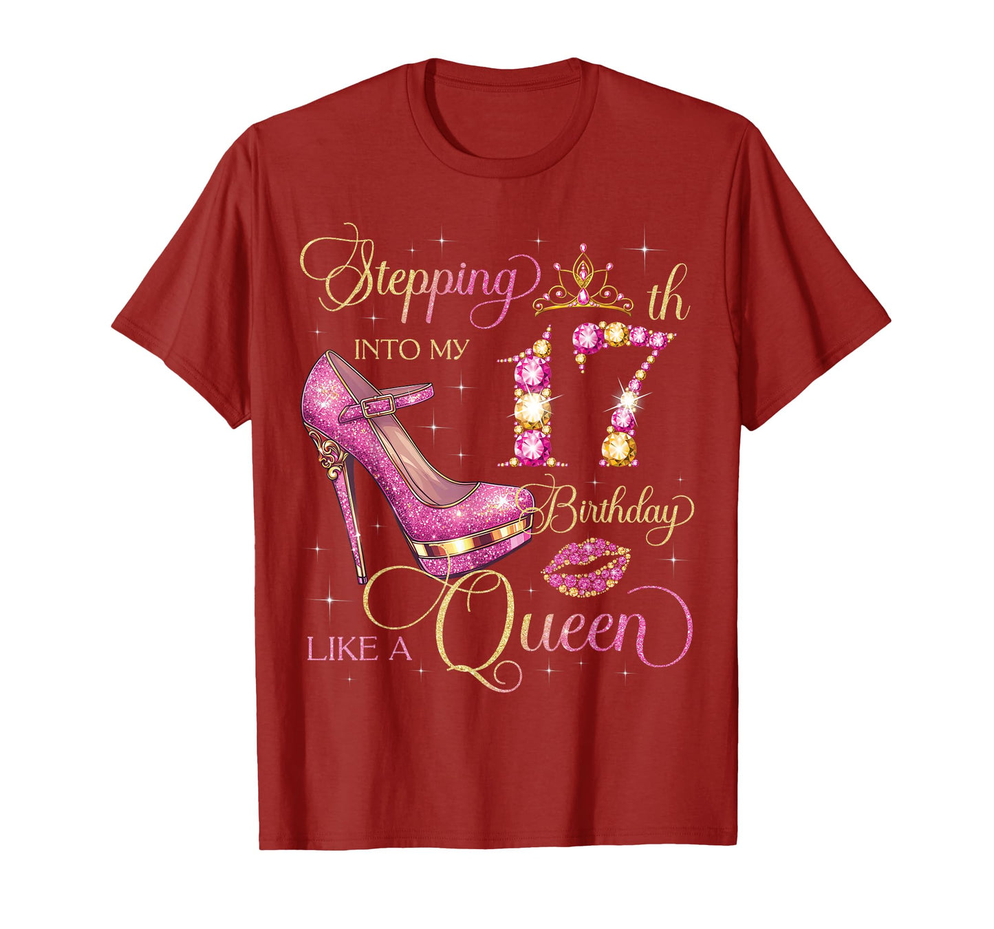 Stepping Into My 17th Birthday Like Queen 17 Years Old Girl T-Shirt