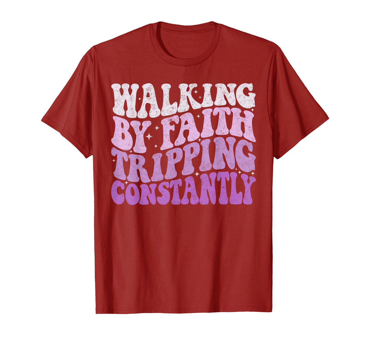 Walking by Faith Tripping Constantly Groovy Jesus Christian T-Shirt