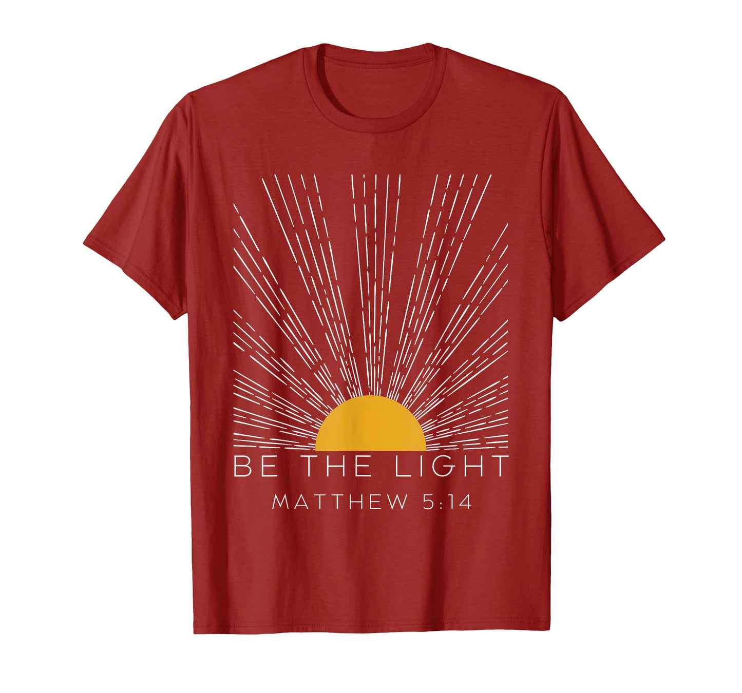 Be The Light Matthew 5:14 Christians Bible Religiuos Faith T-Shirt