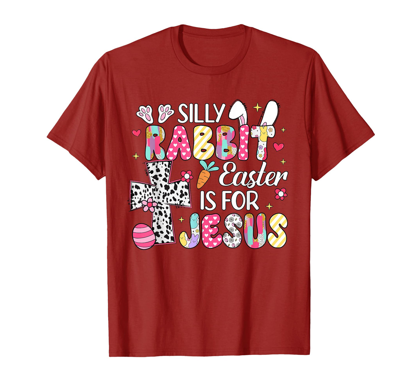 Silly Rabbit Easter Is For Jesus Religious Christian Easter T-Shirt
