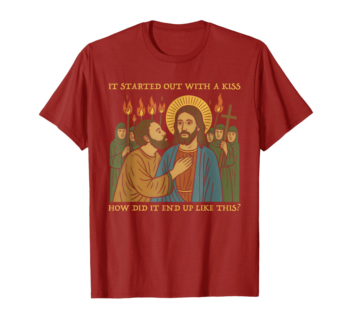 It Was Only a Kiss - Jesus & Judas Parody Quote T-Shirt