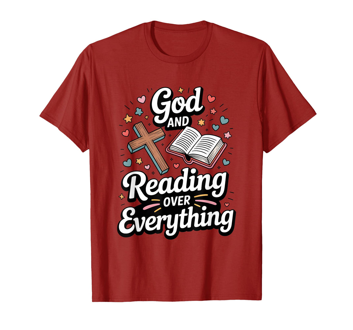 God and Reading Over Everything Bible Faith T-Shirt